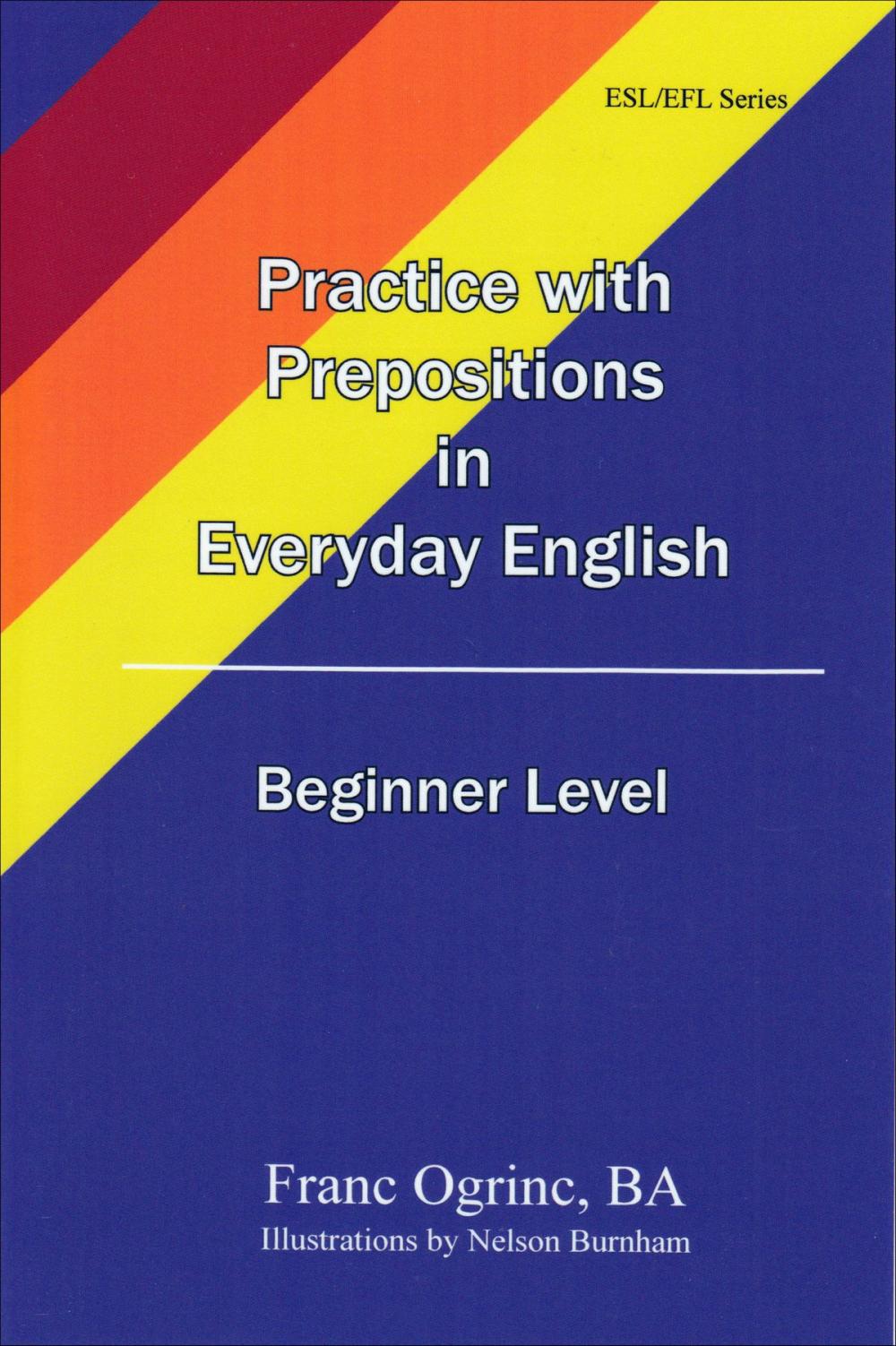 Big bigCover of Practicing with Prepositions in Everyday English Beginner Level