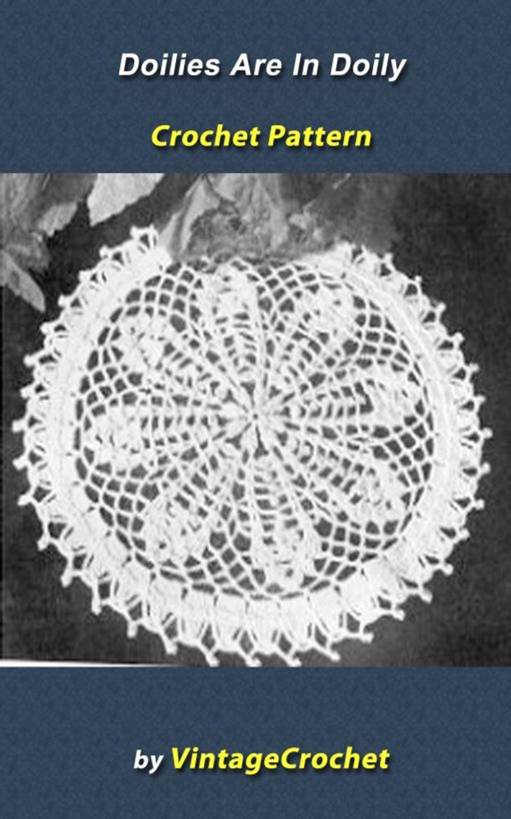 Big bigCover of Doilies Are In Again: Doily Vintage Crochet Pattern eBook