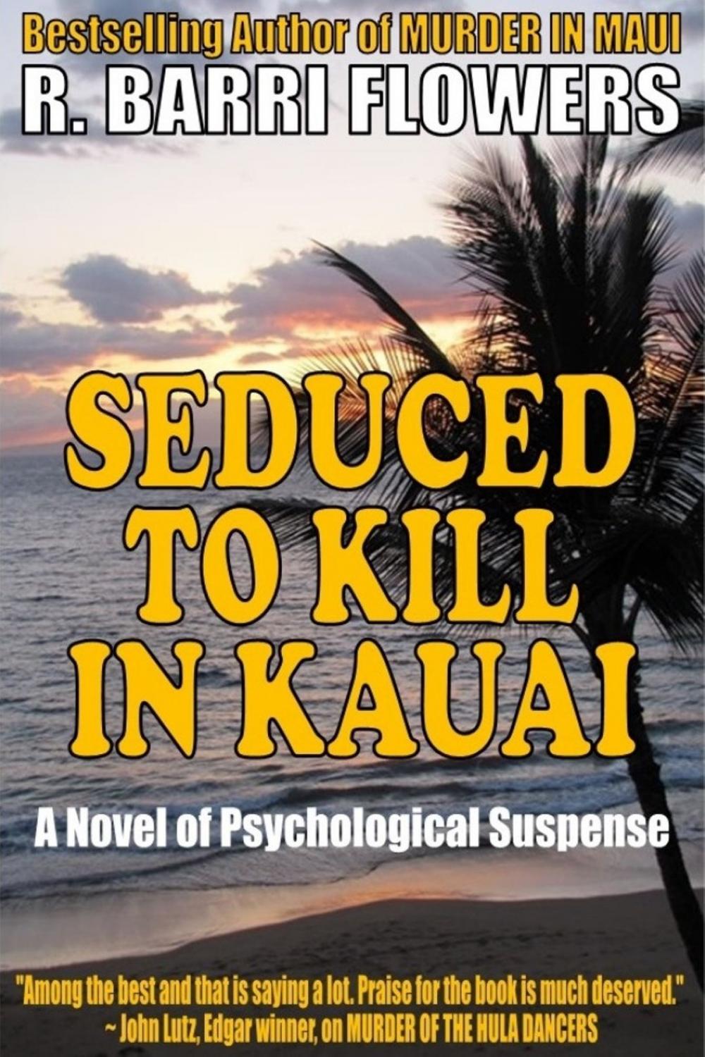 Big bigCover of Seduced to Kill in Kauai: A Novel of Psychological Suspense