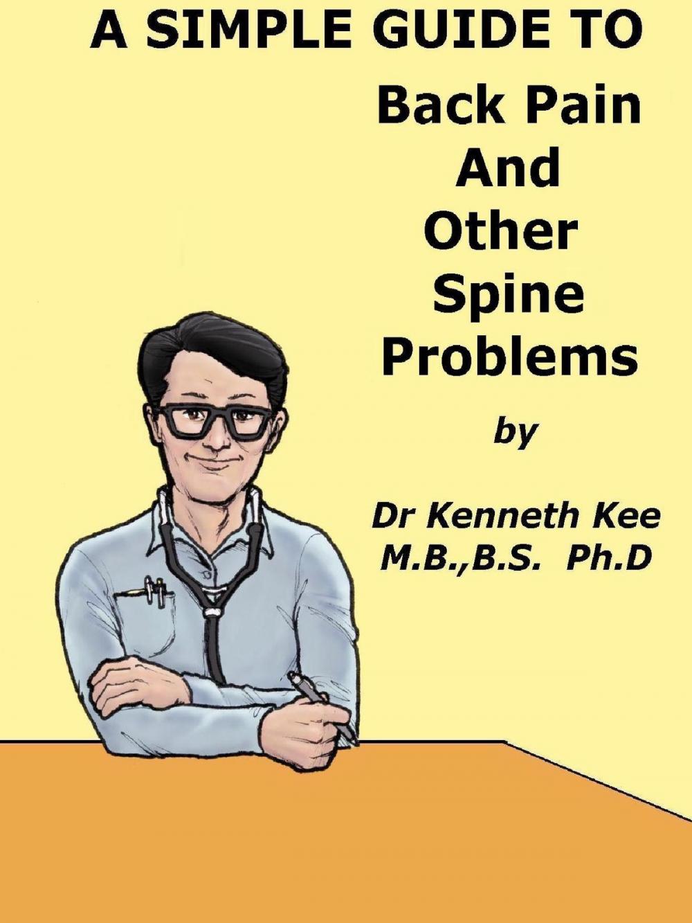 Big bigCover of A Simple Guide to Back Pain and Other Spine Disorders