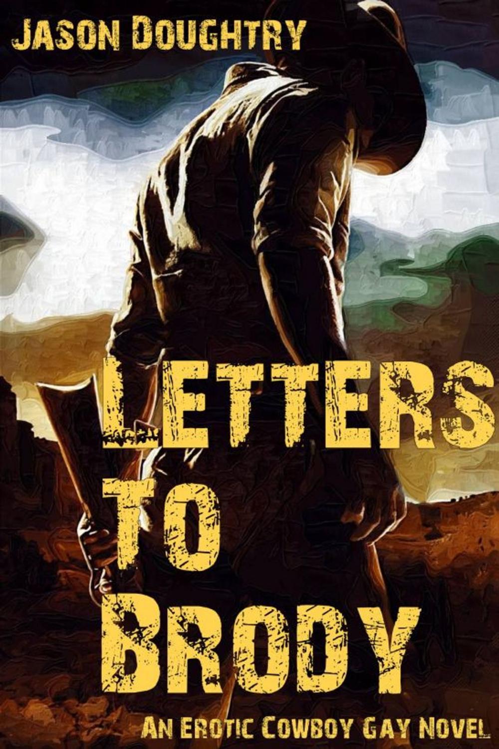 Big bigCover of Letters To Brody: An Erotic Cowboy Gay Novel