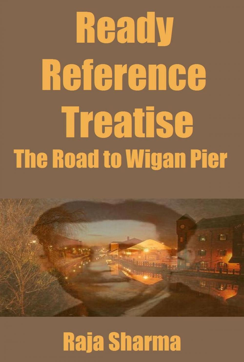 Big bigCover of Ready Reference Treatise:The Road to Wigan Pier