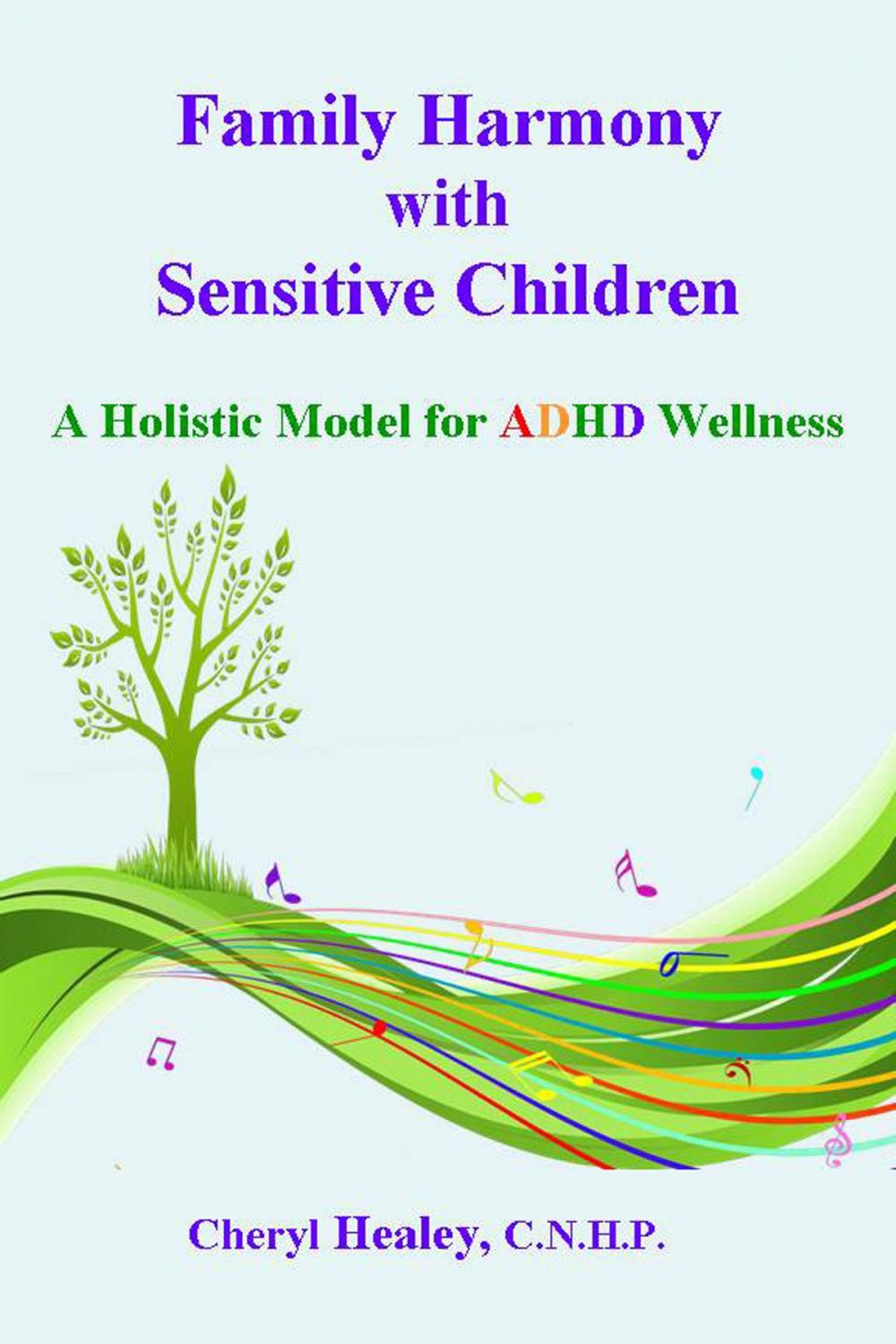 Big bigCover of Family Harmony with Sensitive Children: A Holistic Model for ADHD Wellness