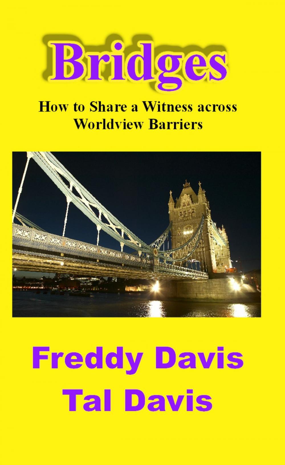 Big bigCover of Bridges: How to Share a Witness across Worldview Barriers