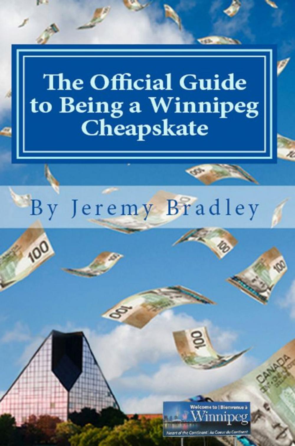 Big bigCover of The Official Guide to Being a Winnipeg Cheapskate