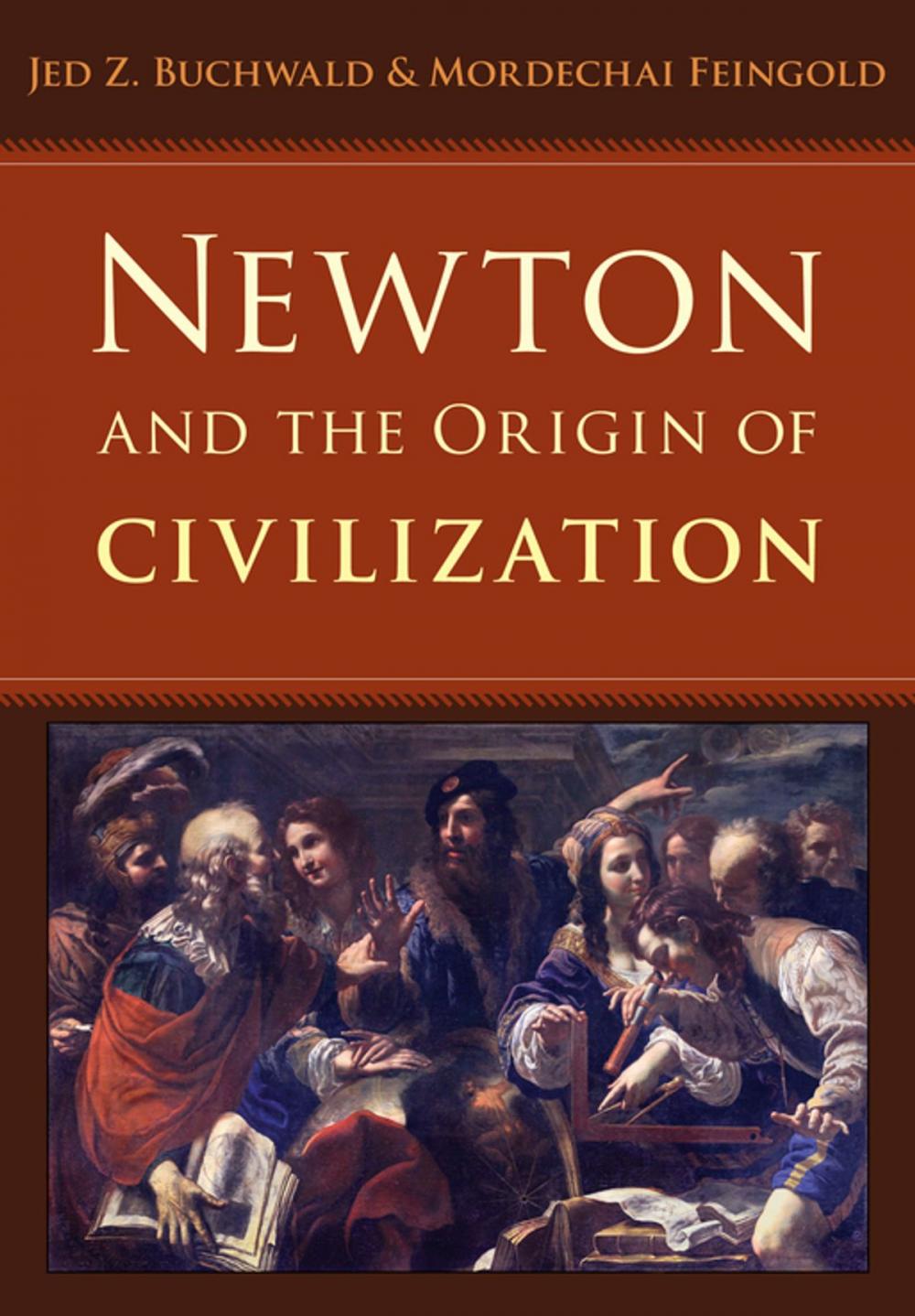 Big bigCover of Newton and the Origin of Civilization