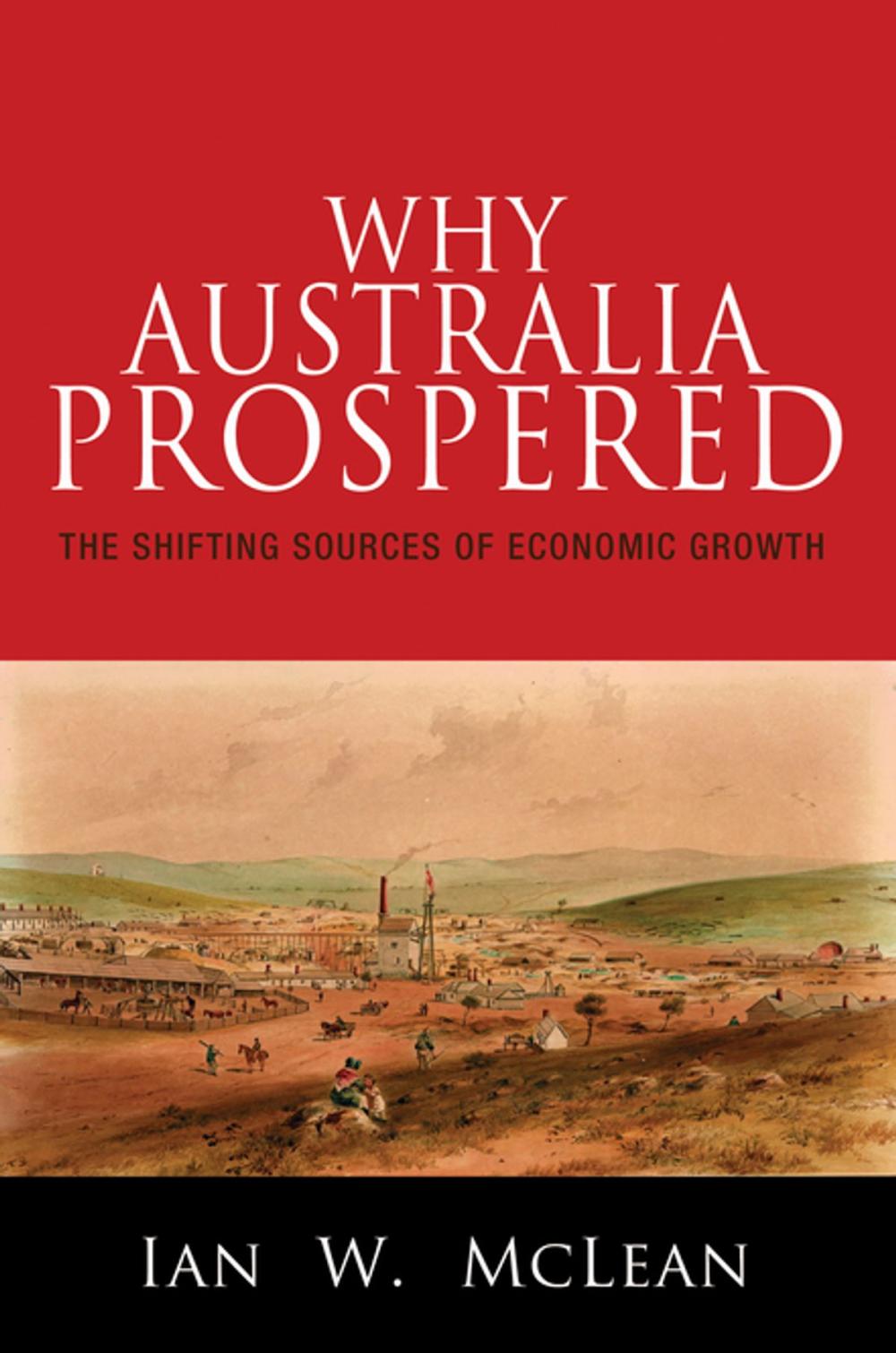 Big bigCover of Why Australia Prospered