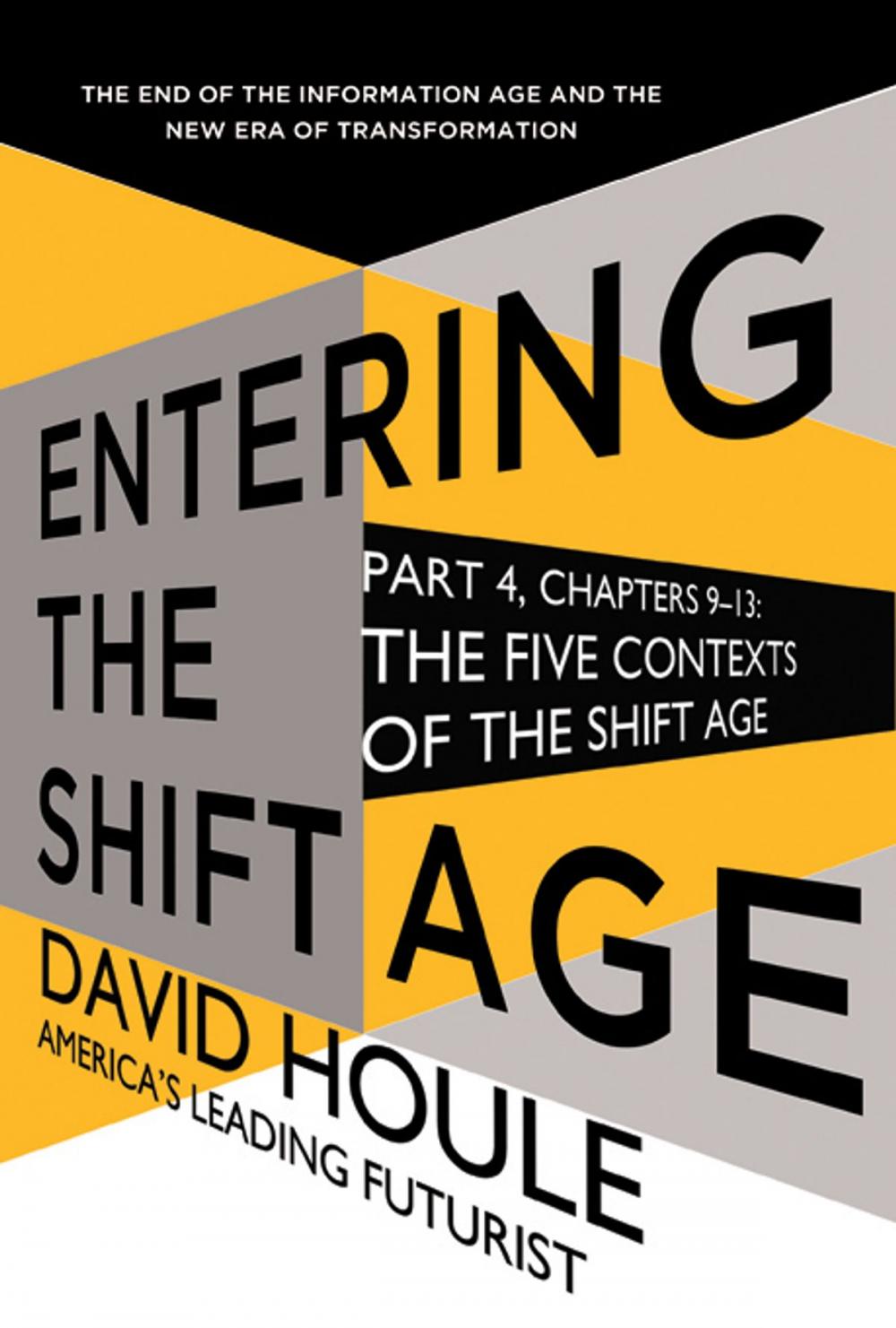 Big bigCover of The Five Contexts of the Shift Age (Entering the Shift Age, eBook 3)