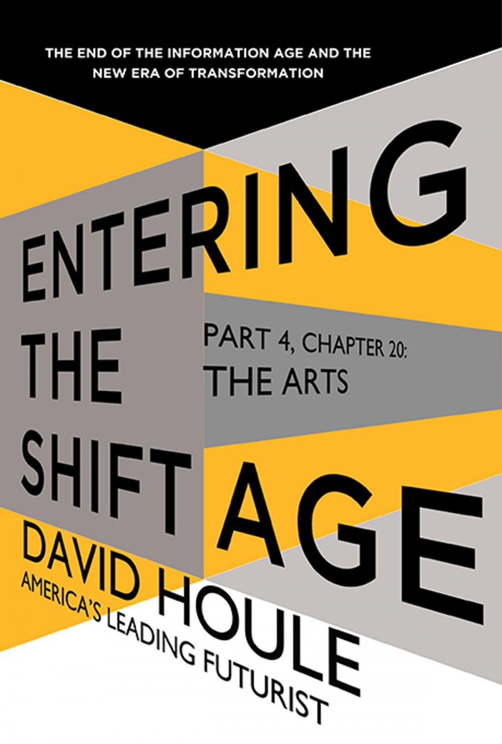 Big bigCover of The Arts (Entering the Shift Age, eBook 8)