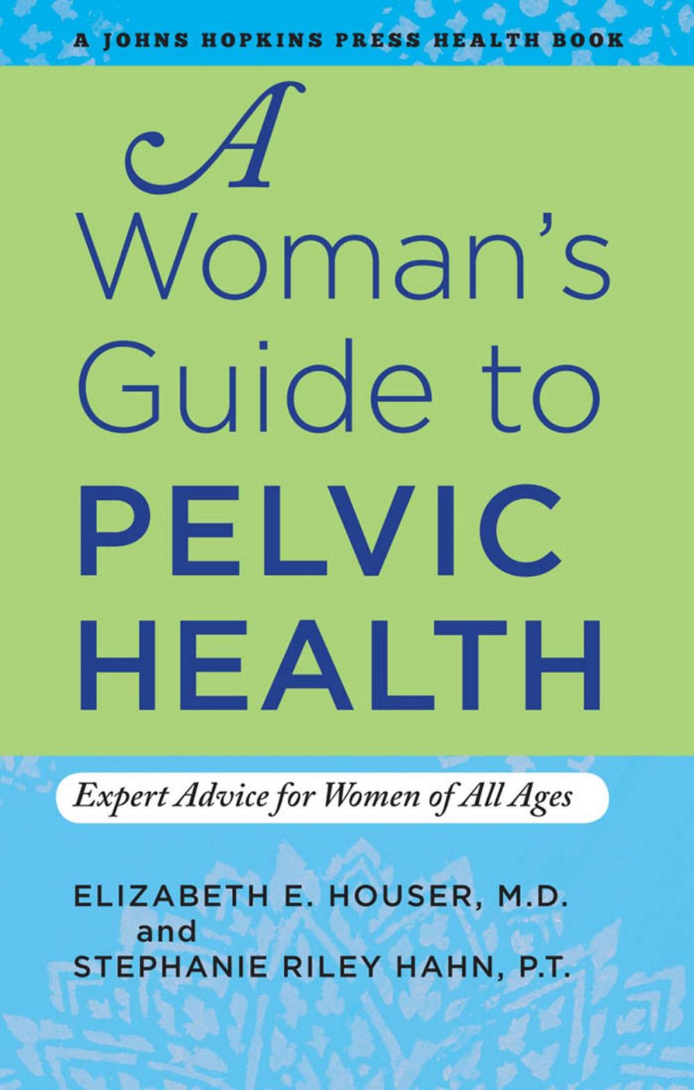 Big bigCover of A Woman's Guide to Pelvic Health