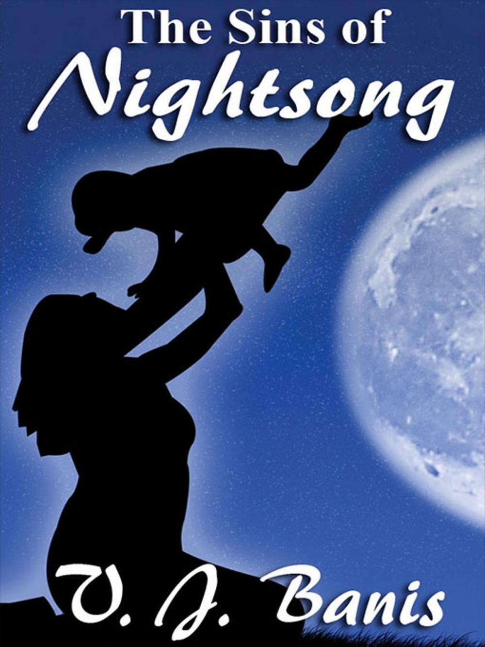 Big bigCover of The Sins of Nightsong: The Nightsong Saga, Book Three