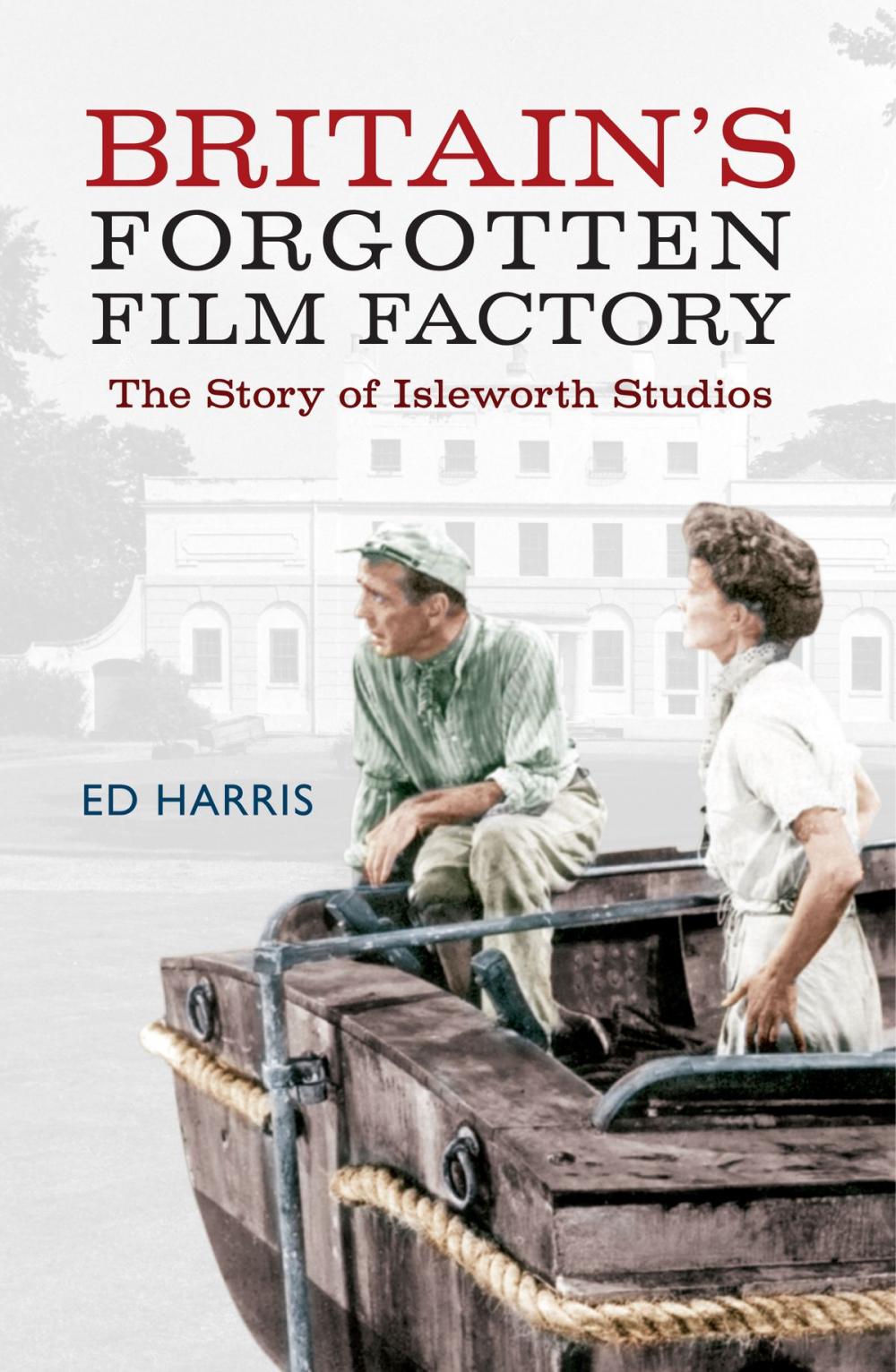 Big bigCover of Britain's Forgotten Film Factory