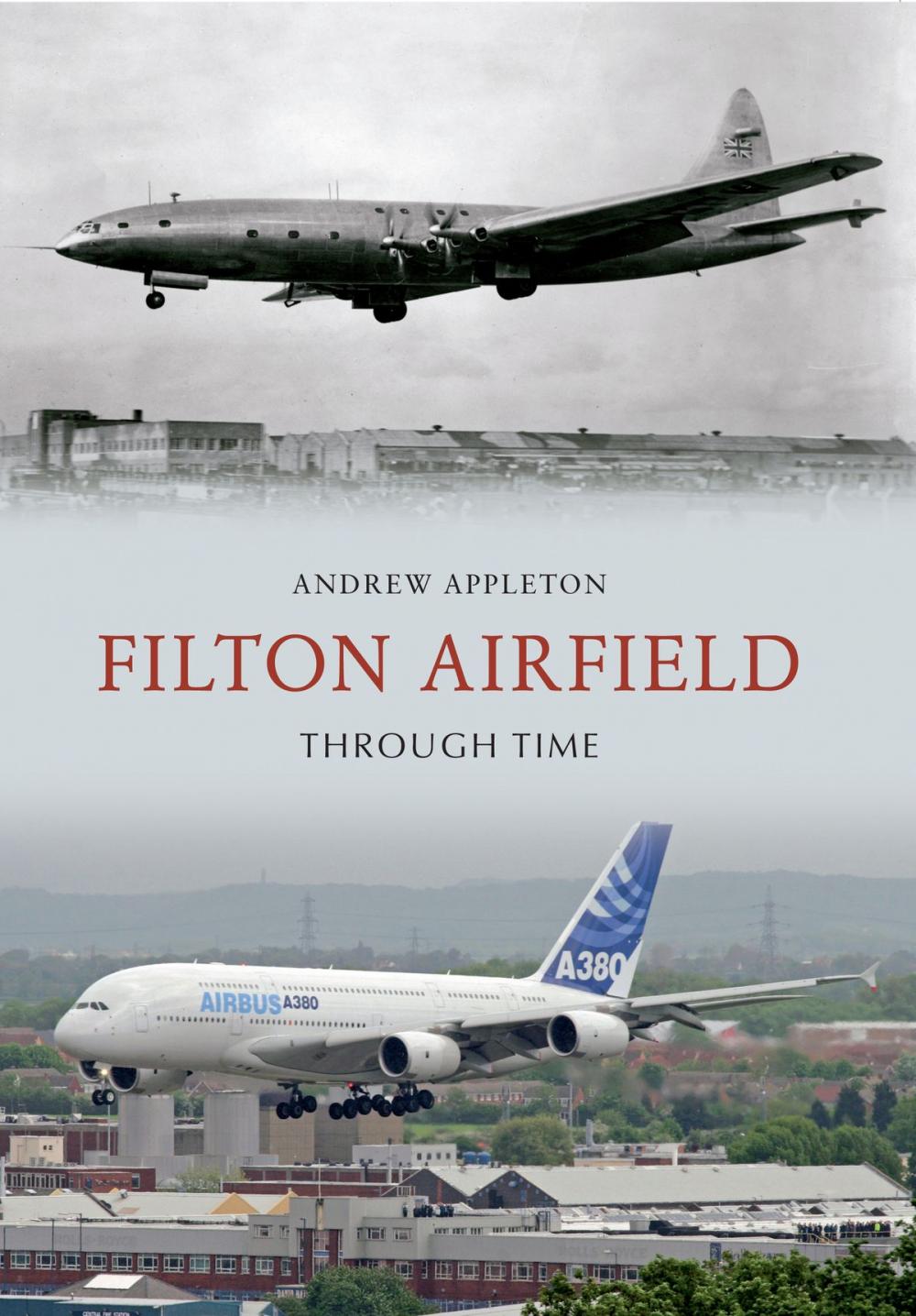 Big bigCover of Filton Airfield Through Time