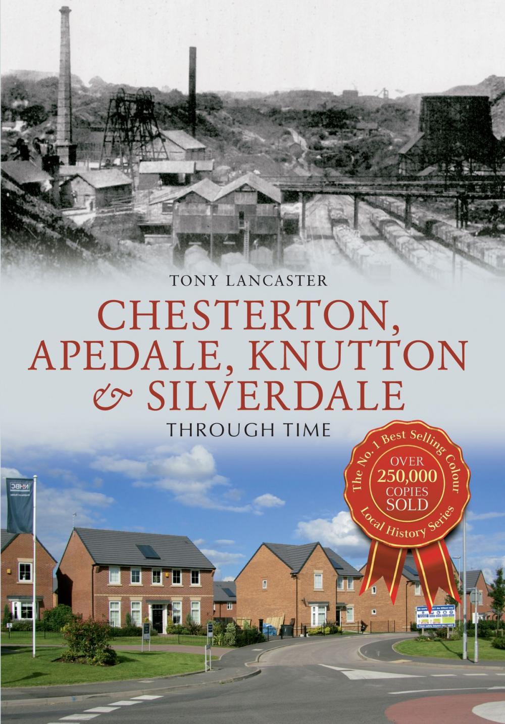 Big bigCover of Chesterton, Apedale, Knutton & Silverdale Through Time