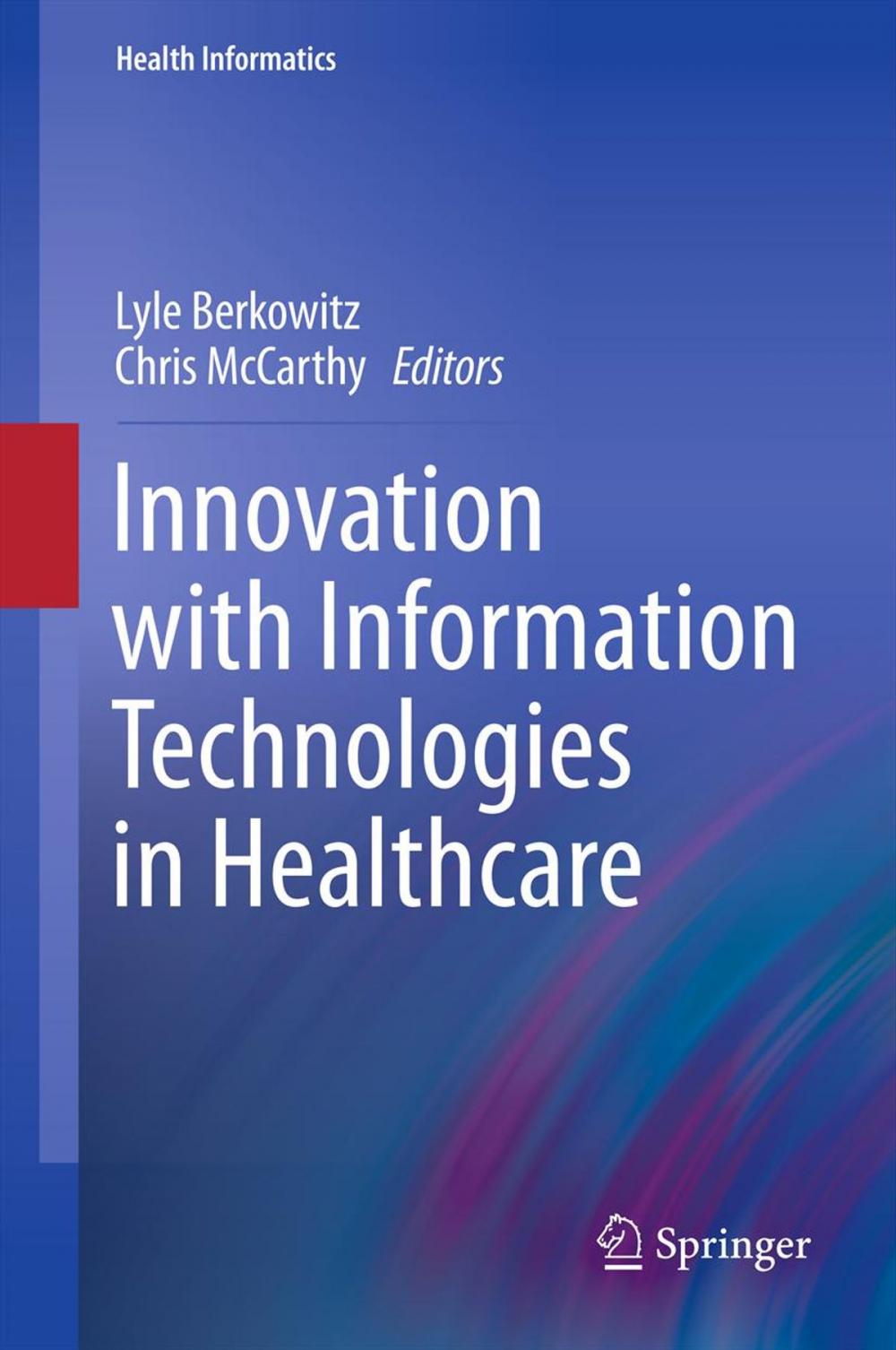 Big bigCover of Innovation with Information Technologies in Healthcare