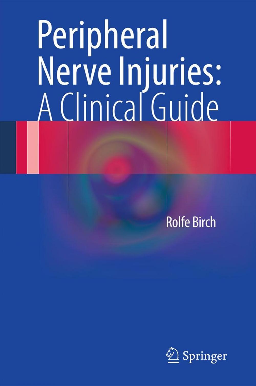 Big bigCover of Peripheral Nerve Injuries: A Clinical Guide