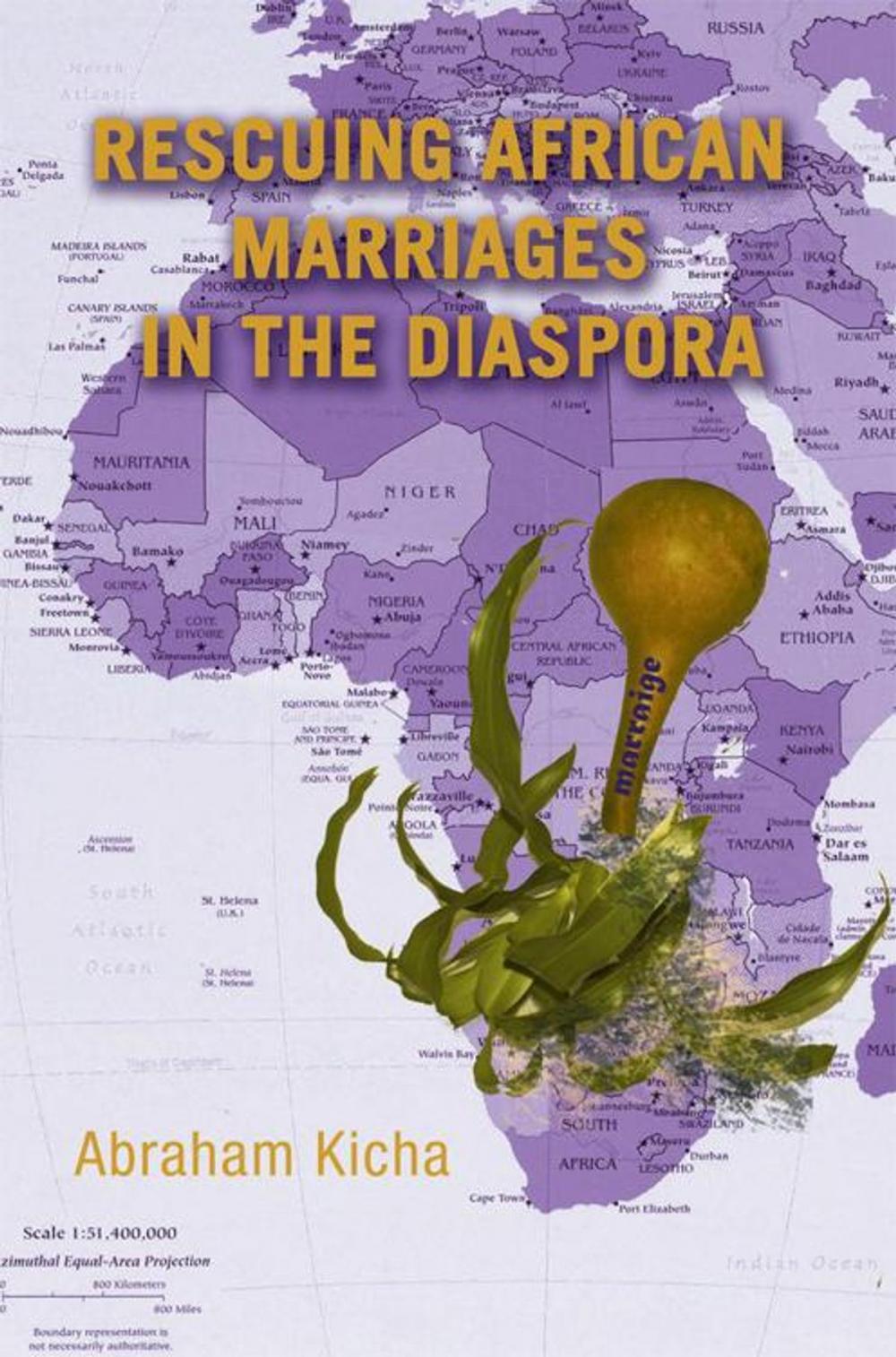 Big bigCover of Rescuing African Marriages in the Diaspora