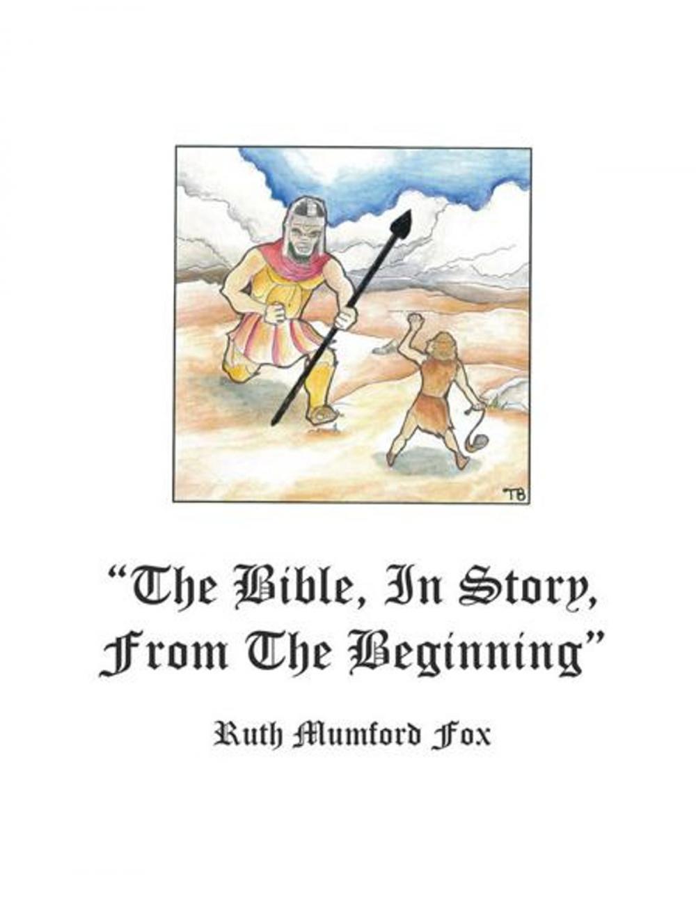 Big bigCover of "The Bible, in Story, from the Beginning"