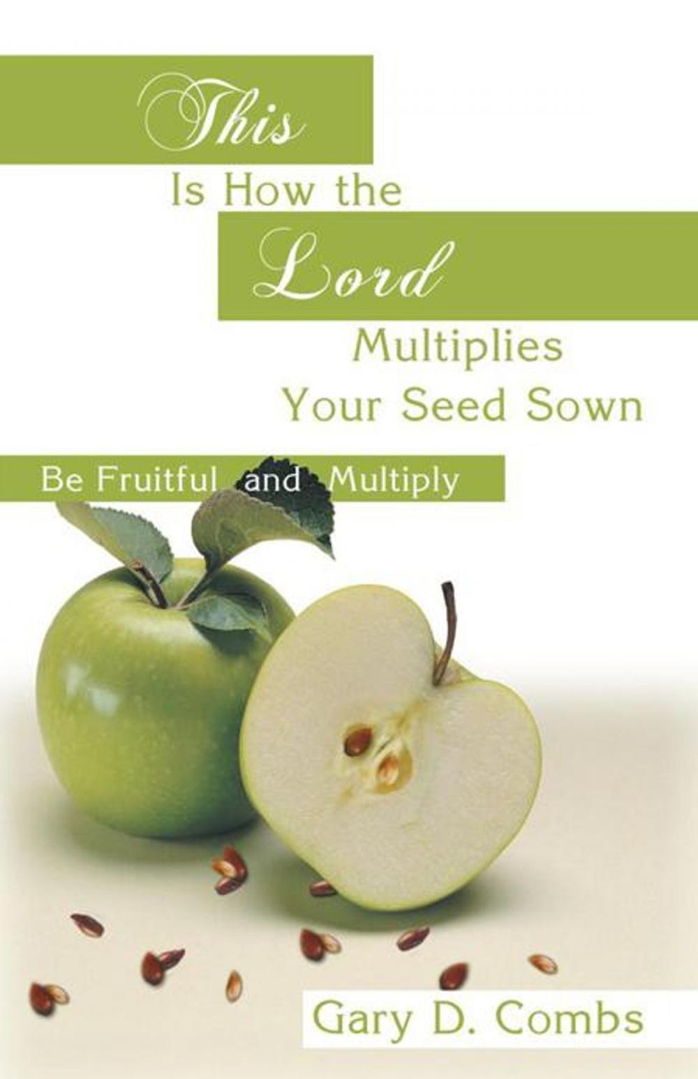 Big bigCover of This Is How the Lord Multiplies Your Seed Sown