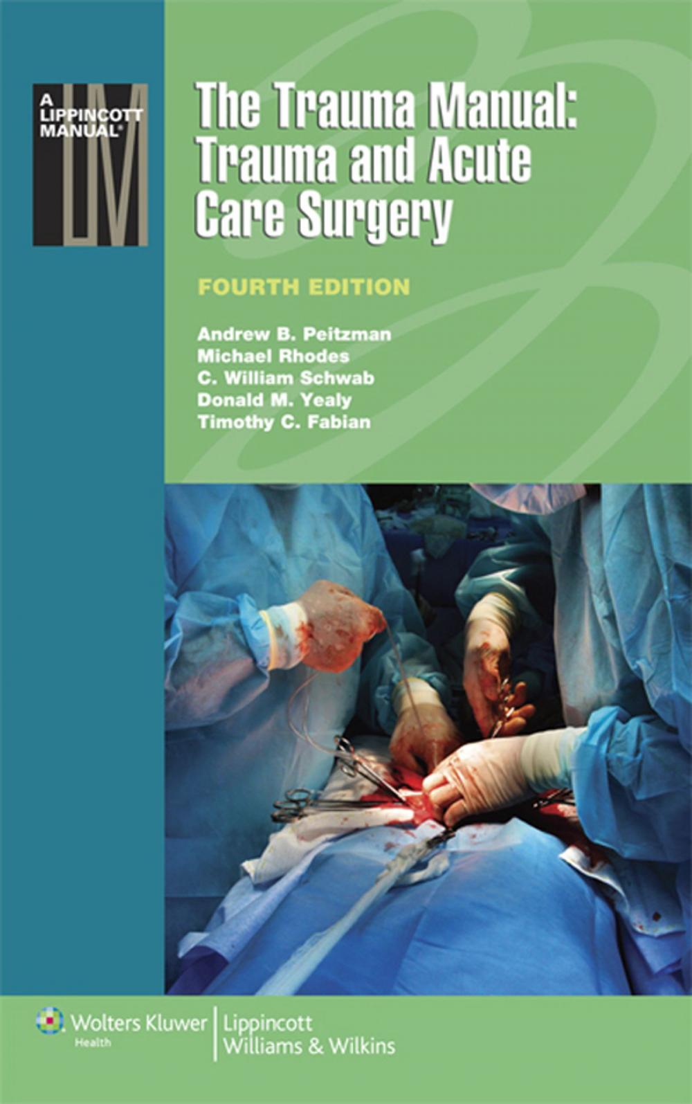 Big bigCover of The Trauma Manual: Trauma and Acute Care Surgery