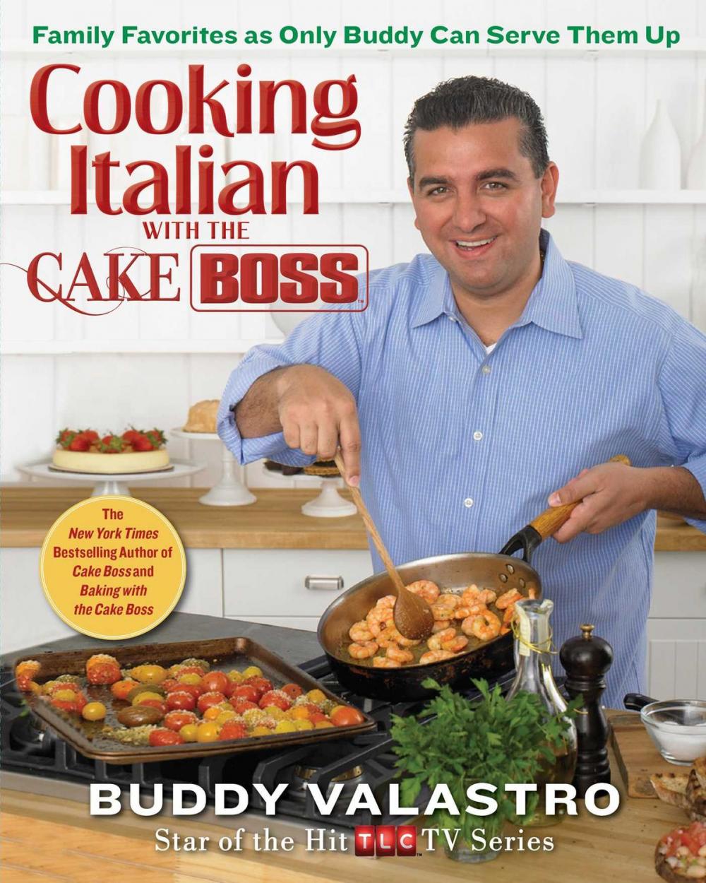 Big bigCover of Cooking Italian with the Cake Boss