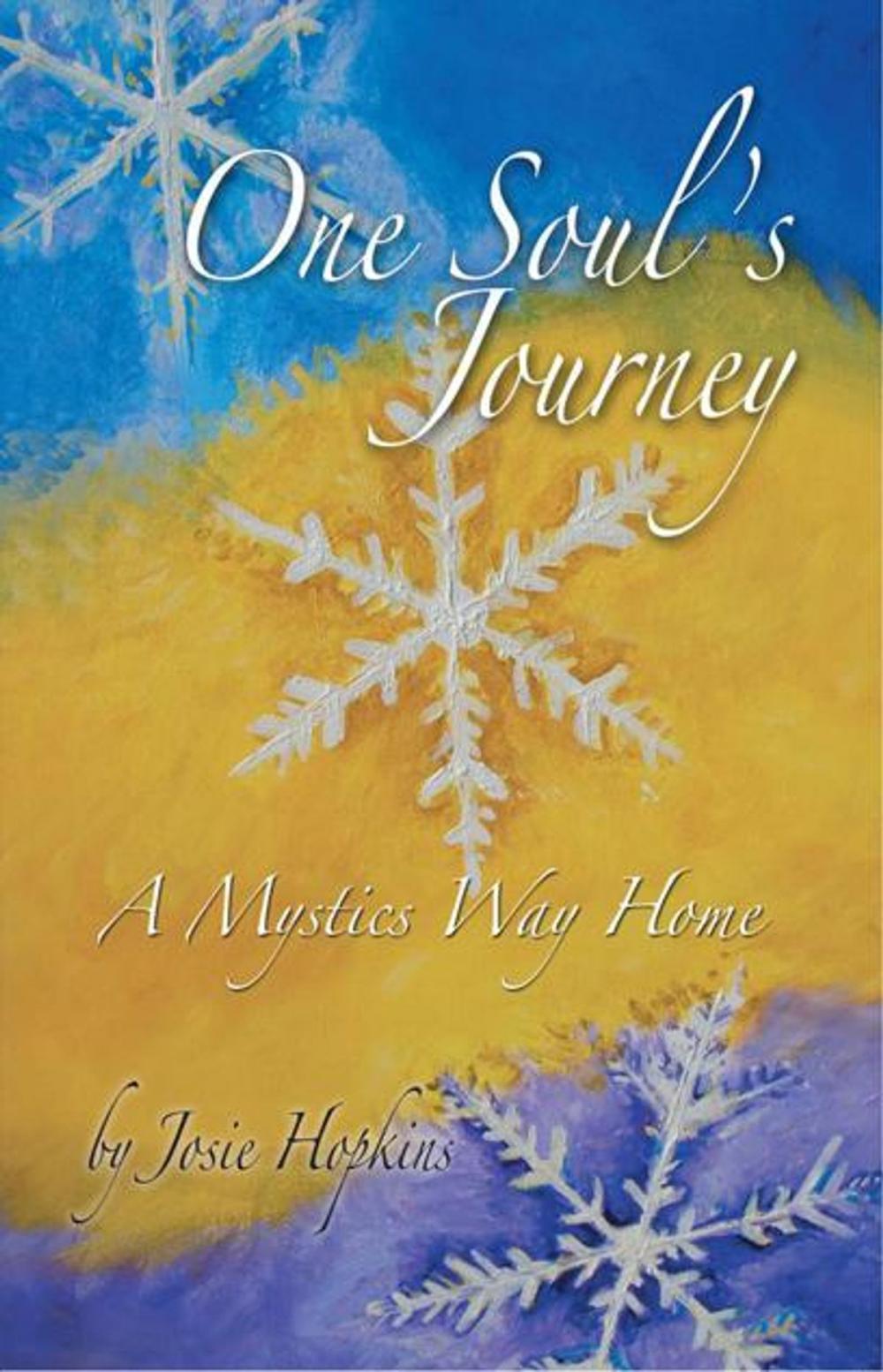 Big bigCover of One Soul's Journey, a Mystic's Way Home.