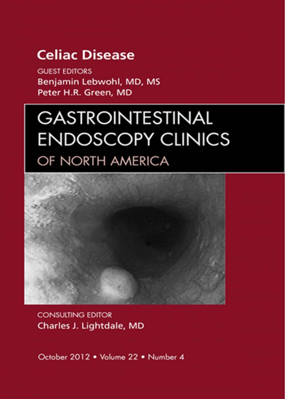 Big bigCover of Celiac Disease, An Issue of Gastrointestinal Endoscopy Clinics - E-Book