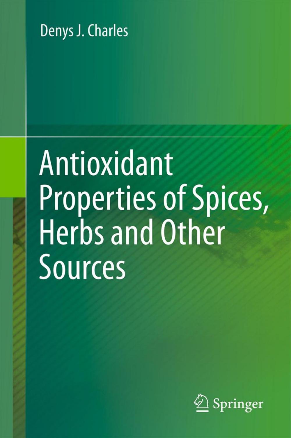 Big bigCover of Antioxidant Properties of Spices, Herbs and Other Sources