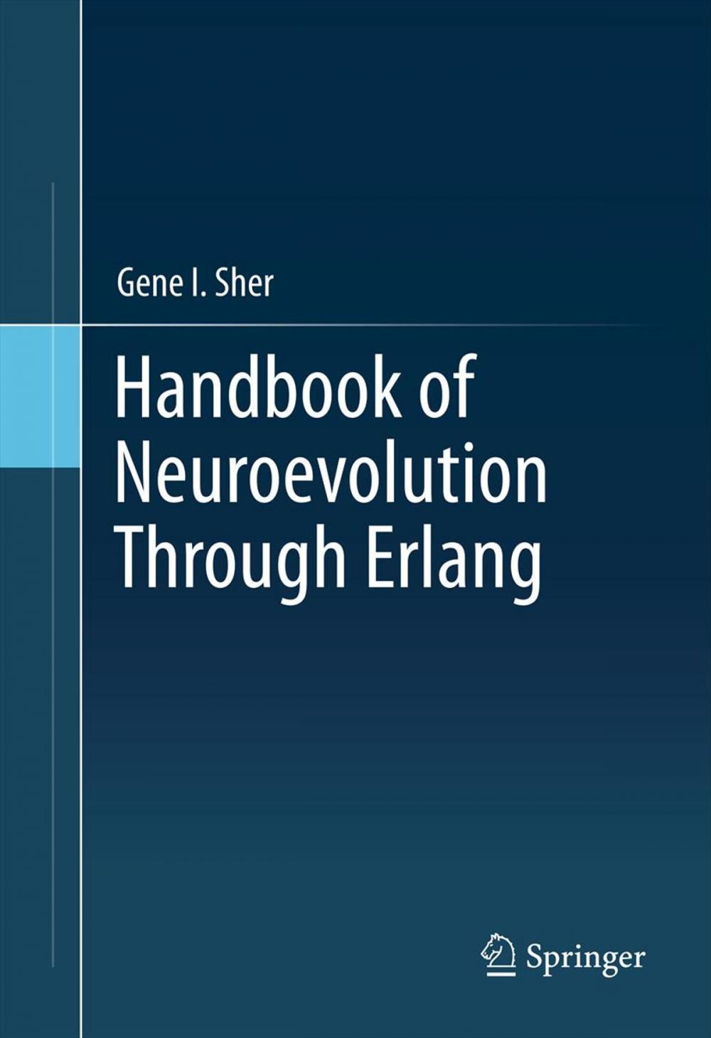 Big bigCover of Handbook of Neuroevolution Through Erlang