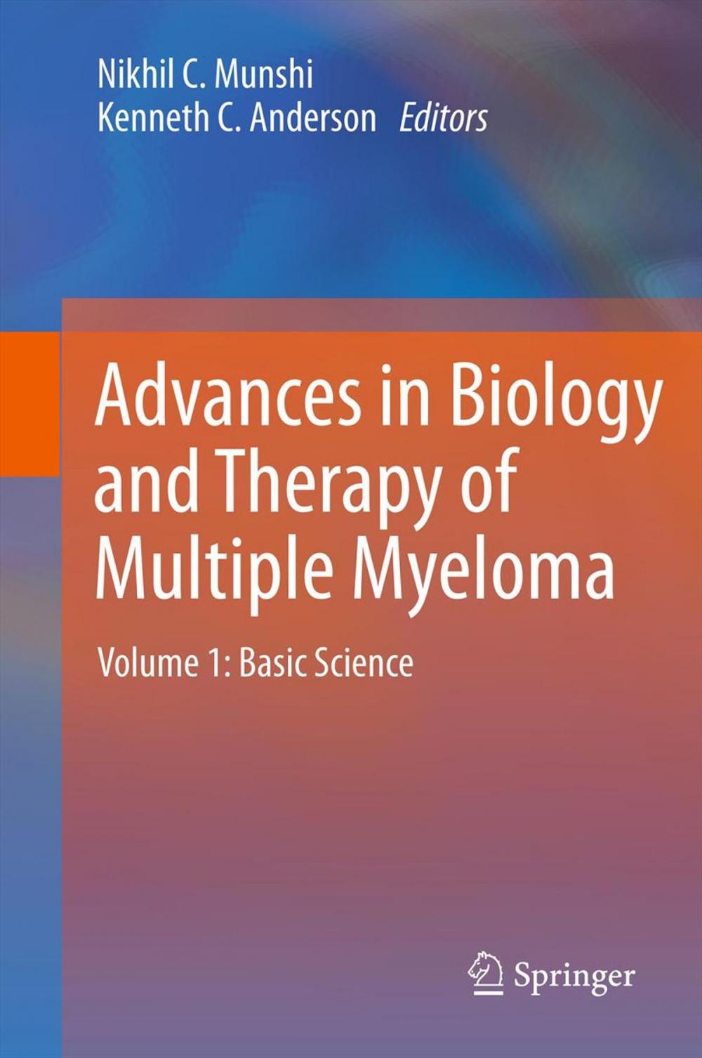 Big bigCover of Advances in Biology and Therapy of Multiple Myeloma