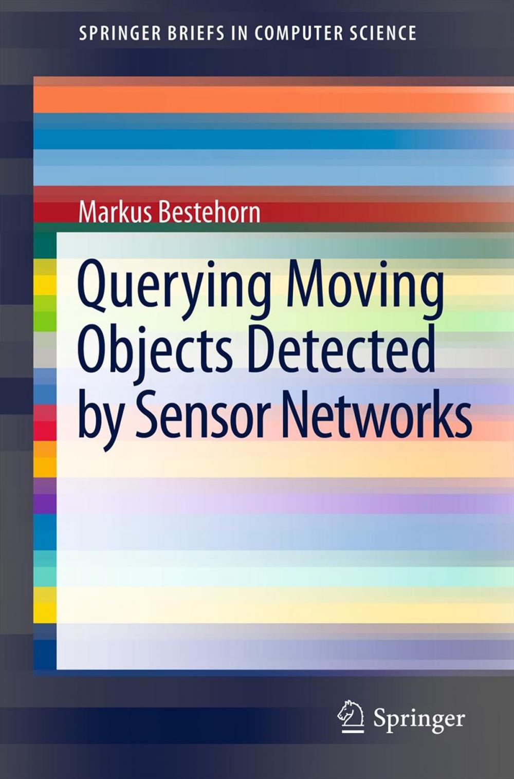 Big bigCover of Querying Moving Objects Detected by Sensor Networks