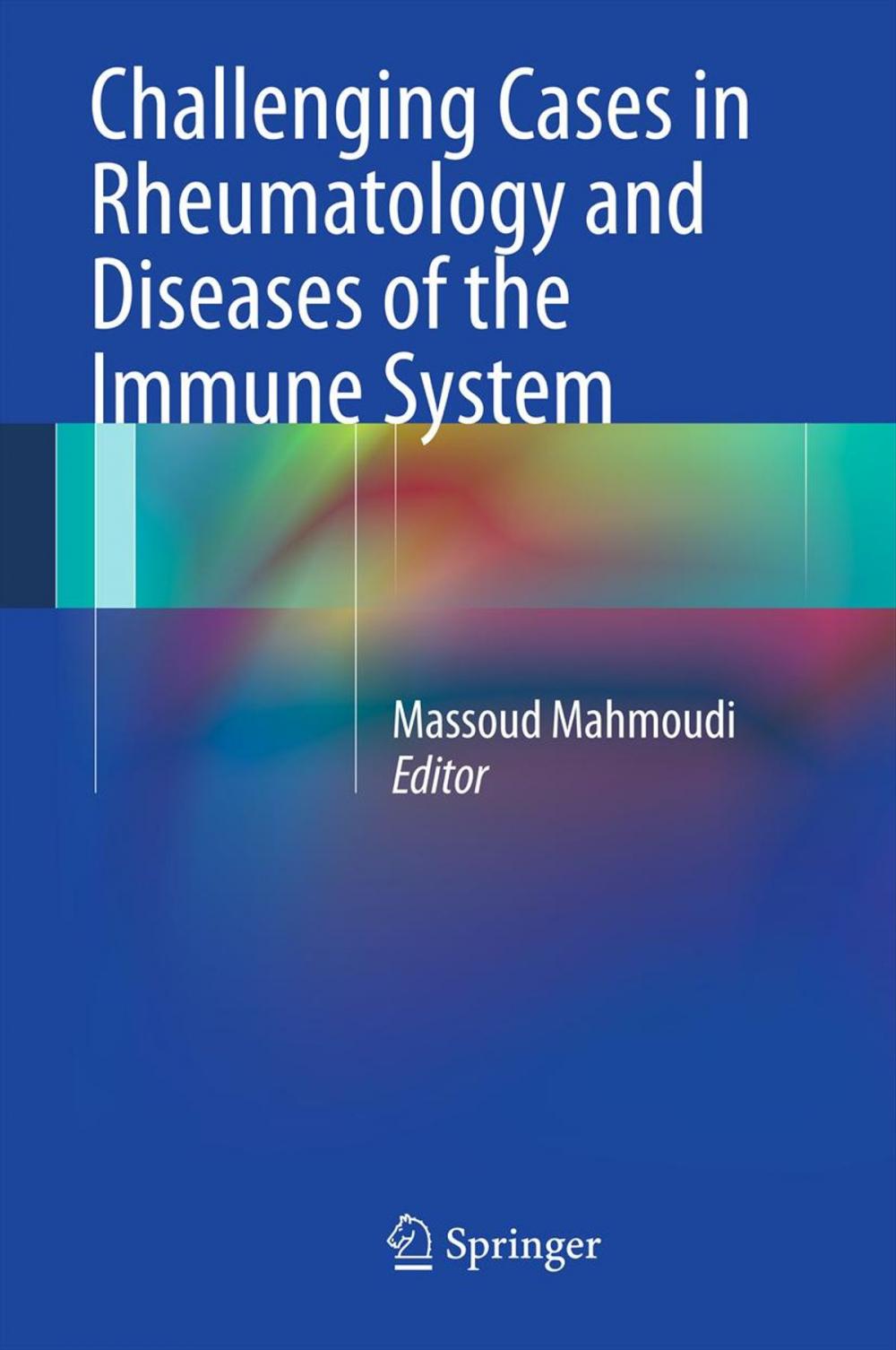 Big bigCover of Challenging Cases in Rheumatology and Diseases of the Immune System