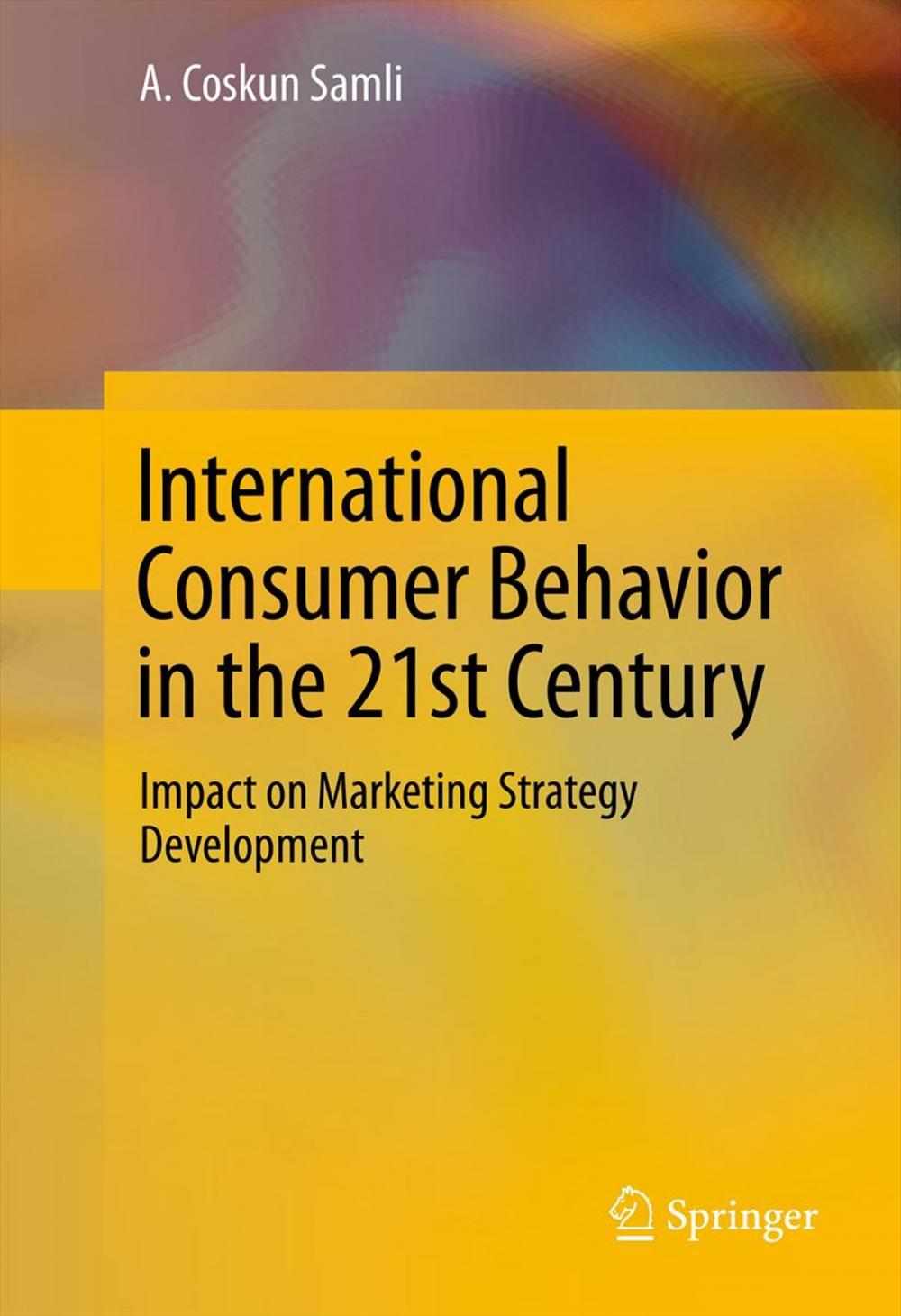 Big bigCover of International Consumer Behavior in the 21st Century