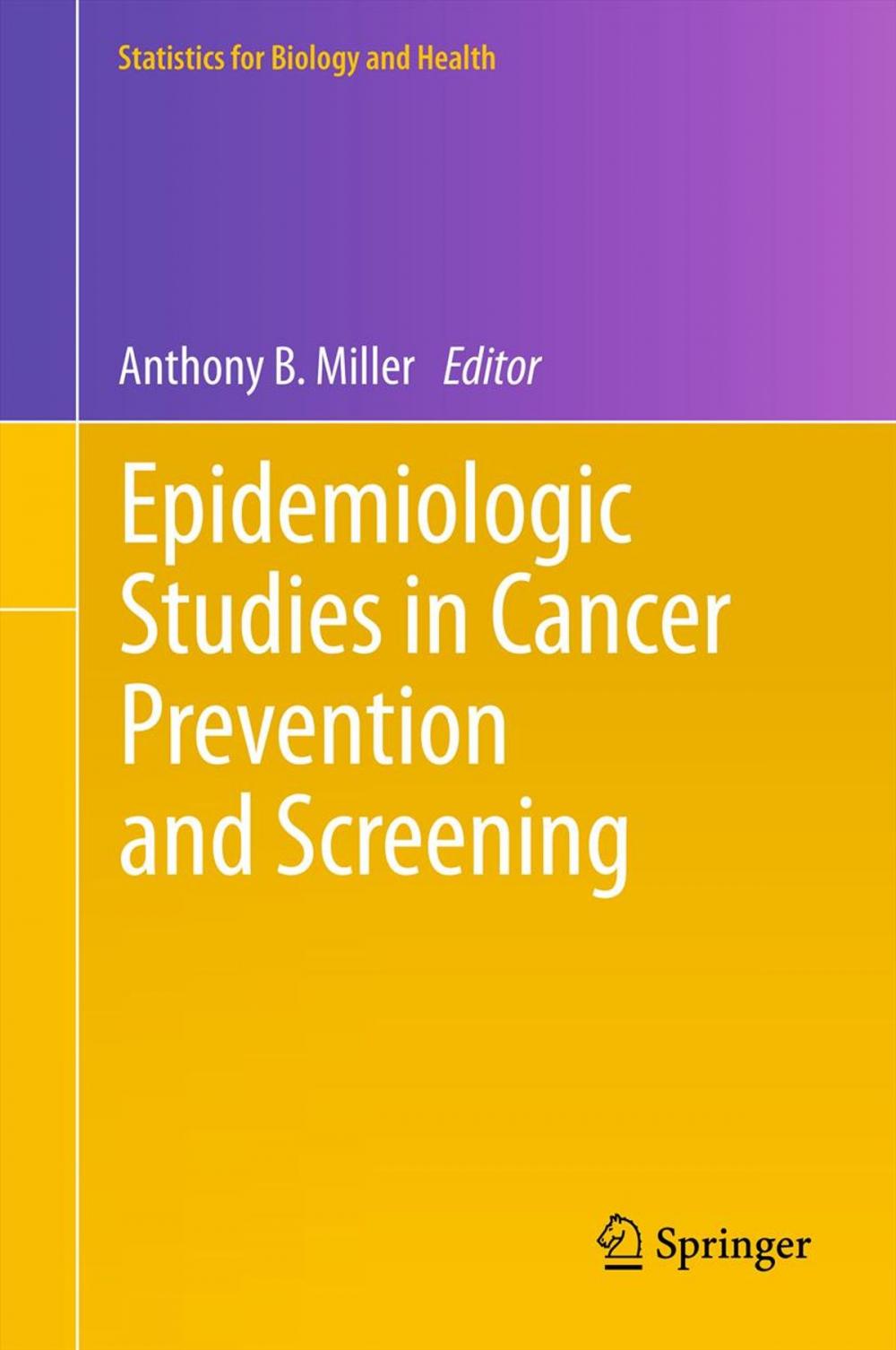 Big bigCover of Epidemiologic Studies in Cancer Prevention and Screening