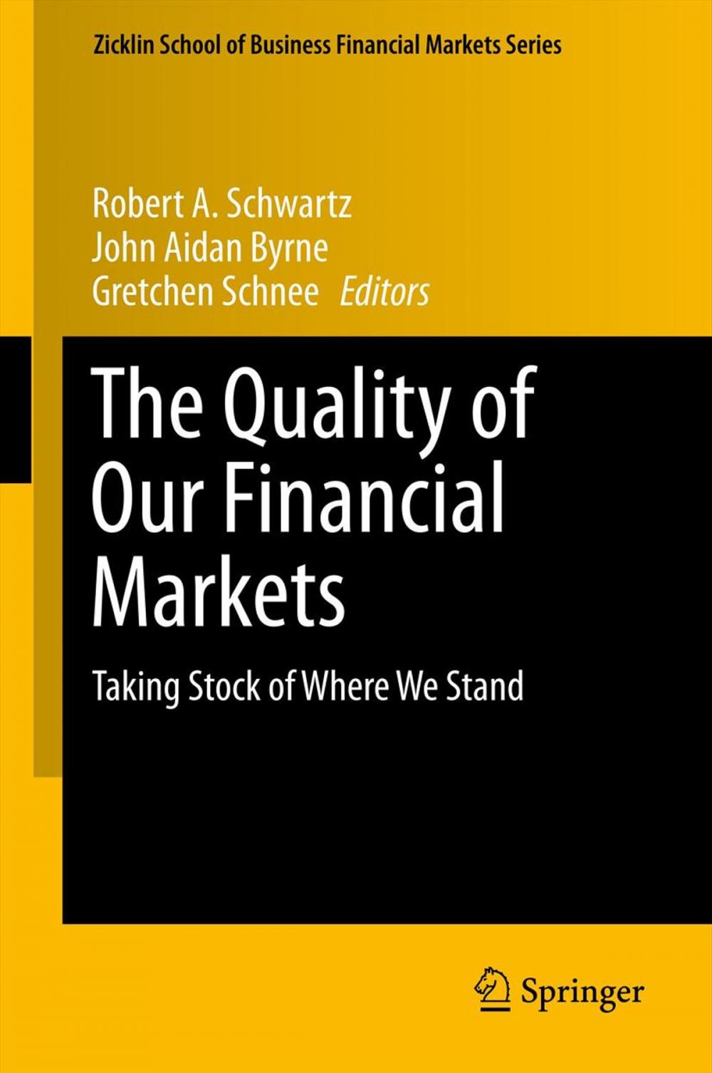 Big bigCover of The Quality of Our Financial Markets