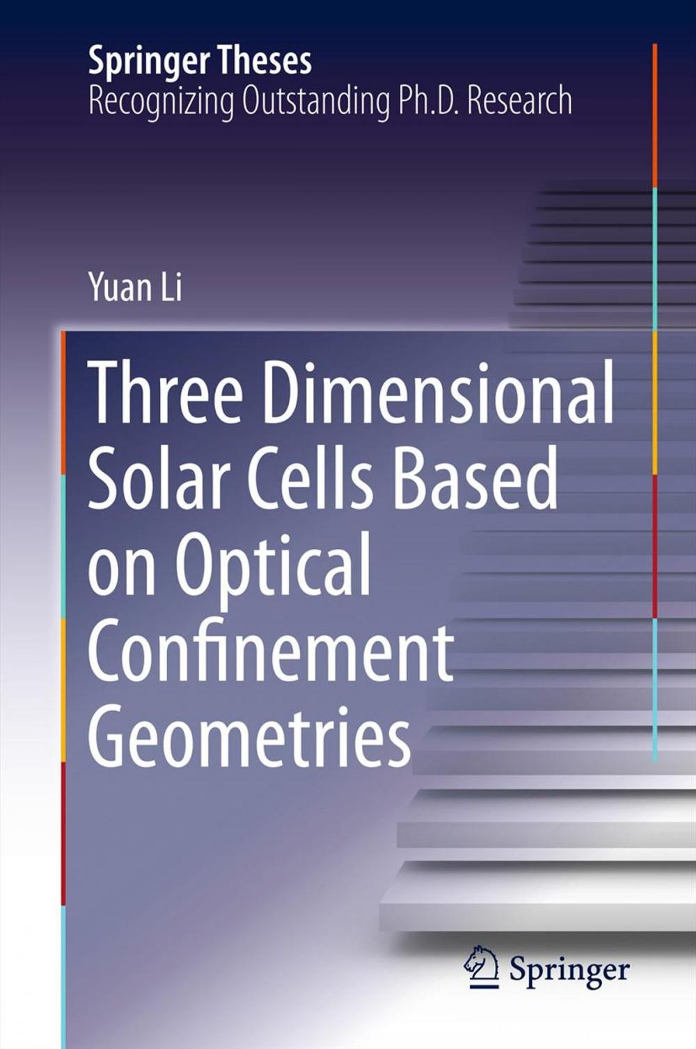 Big bigCover of Three Dimensional Solar Cells Based on Optical Confinement Geometries