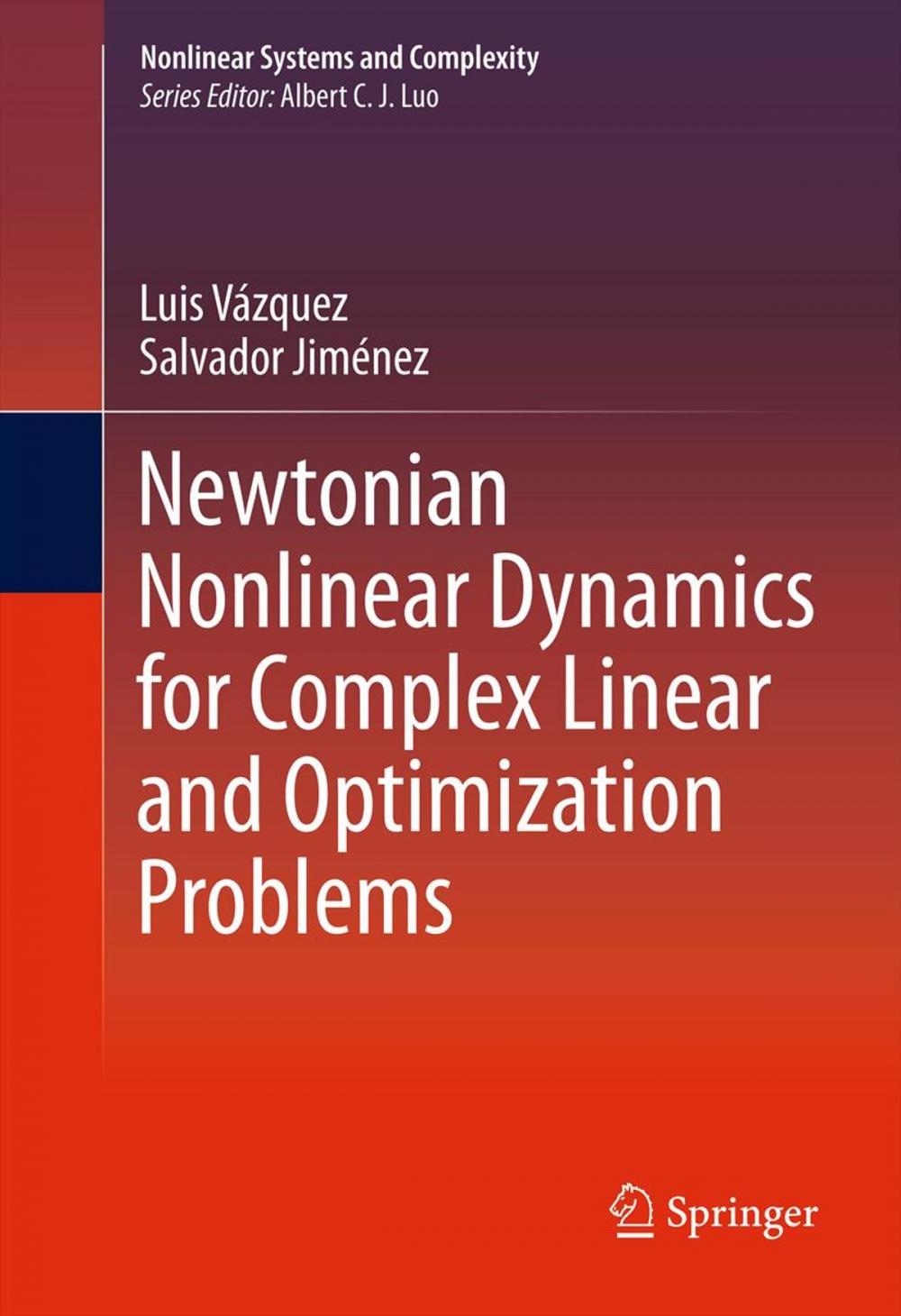 Big bigCover of Newtonian Nonlinear Dynamics for Complex Linear and Optimization Problems