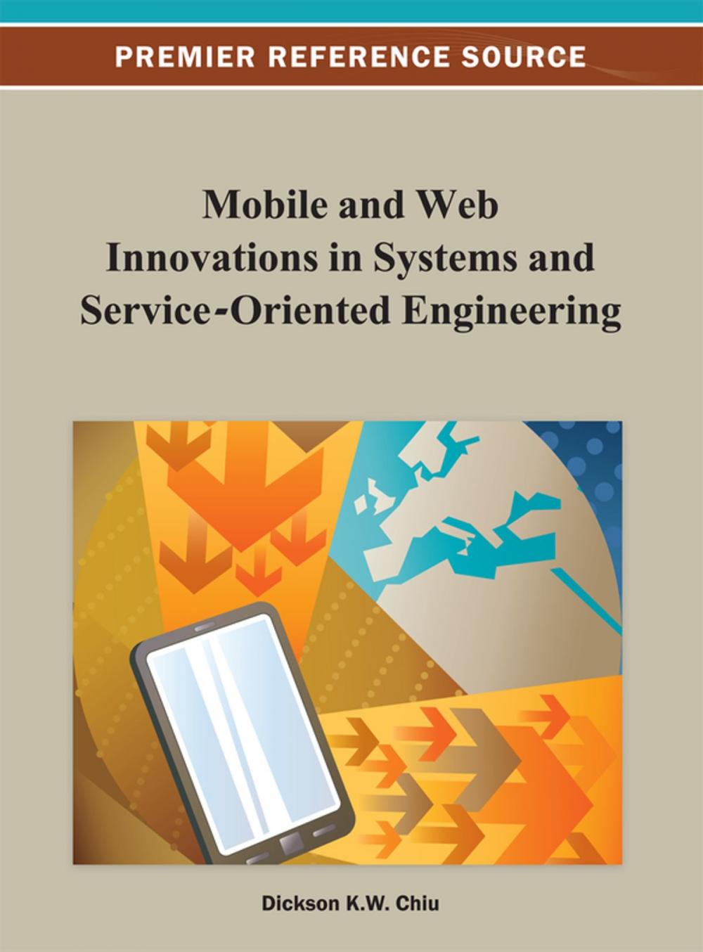 Big bigCover of Mobile and Web Innovations in Systems and Service-Oriented Engineering