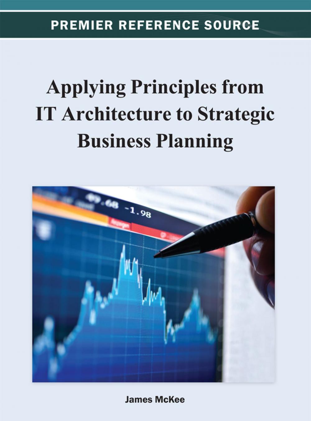 Big bigCover of Applying Principles from IT Architecture to Strategic Business Planning