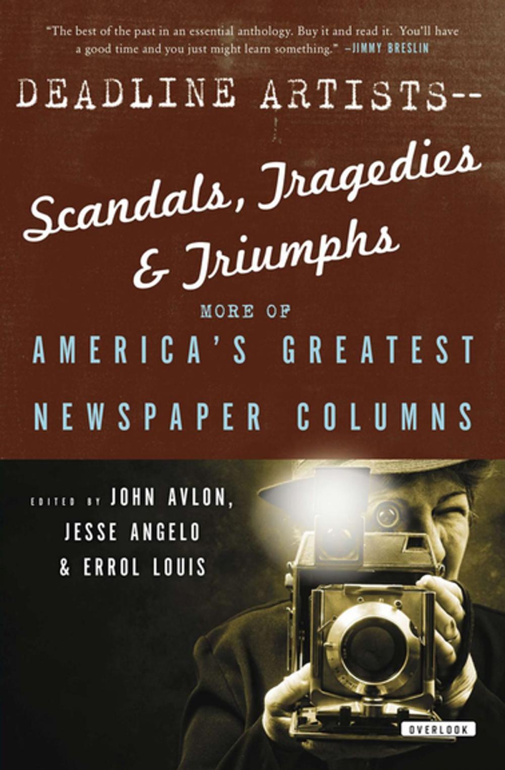 Big bigCover of Deadline Artists—Scandals, Tragedies & Triumphs