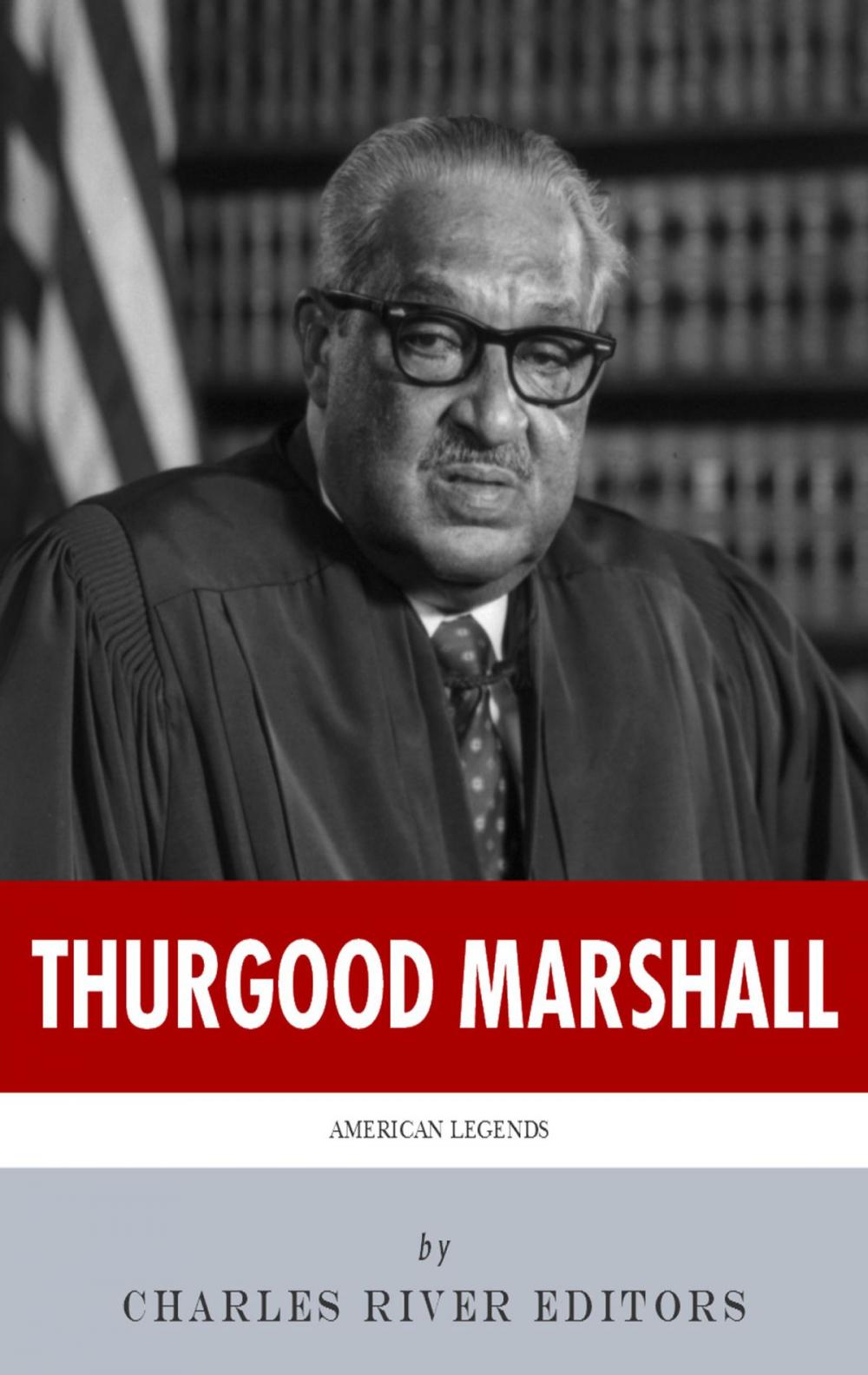 Big bigCover of American Legends: The Life of Thurgood Marshall