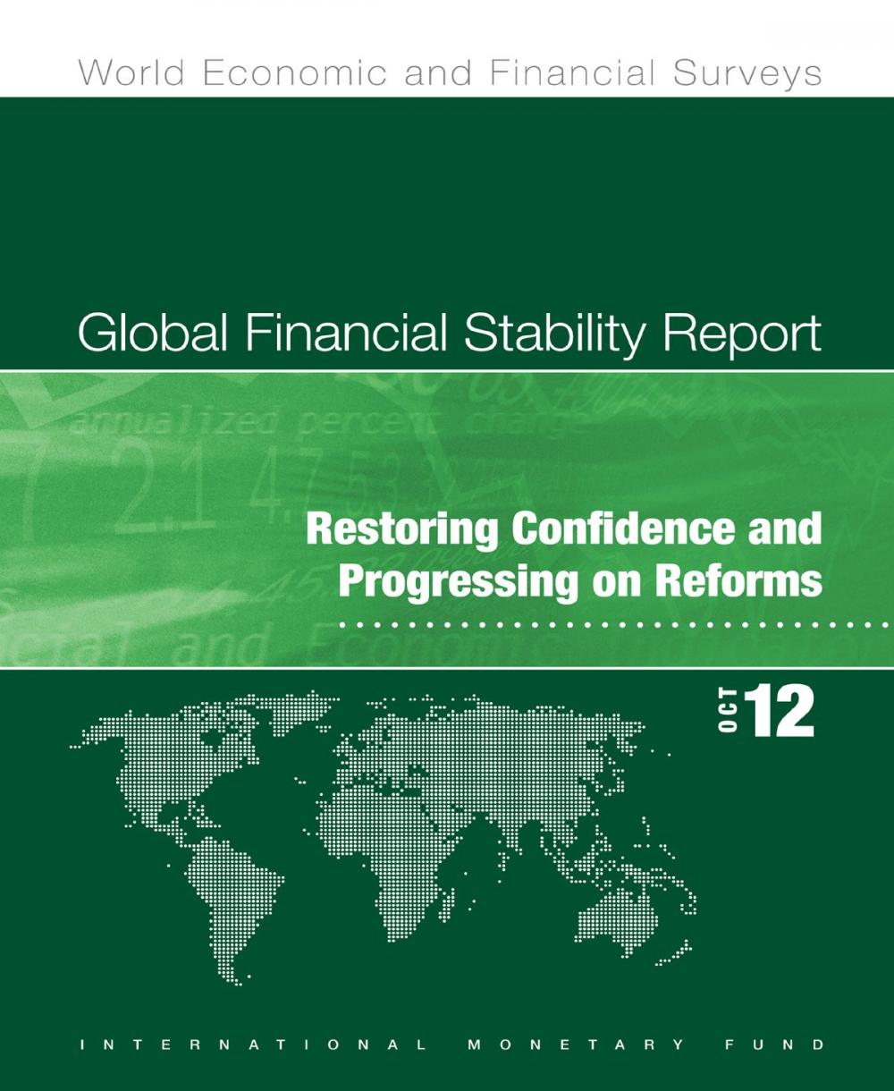 Big bigCover of Global Financial Stability Report, October 2012: Restoring Confidence and Progressing on Reforms