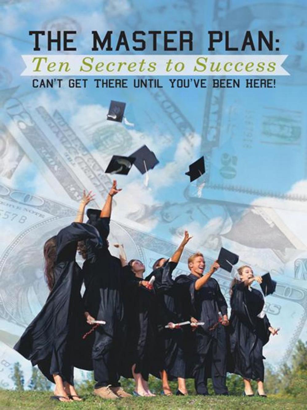 Big bigCover of The Master Plan: Ten Secrets to Success