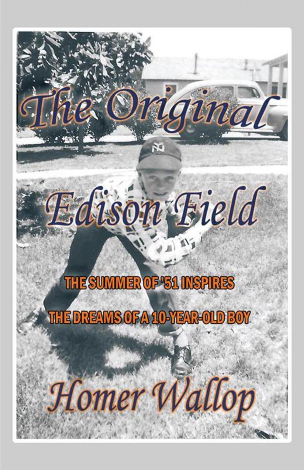 Big bigCover of The Original Edison Field