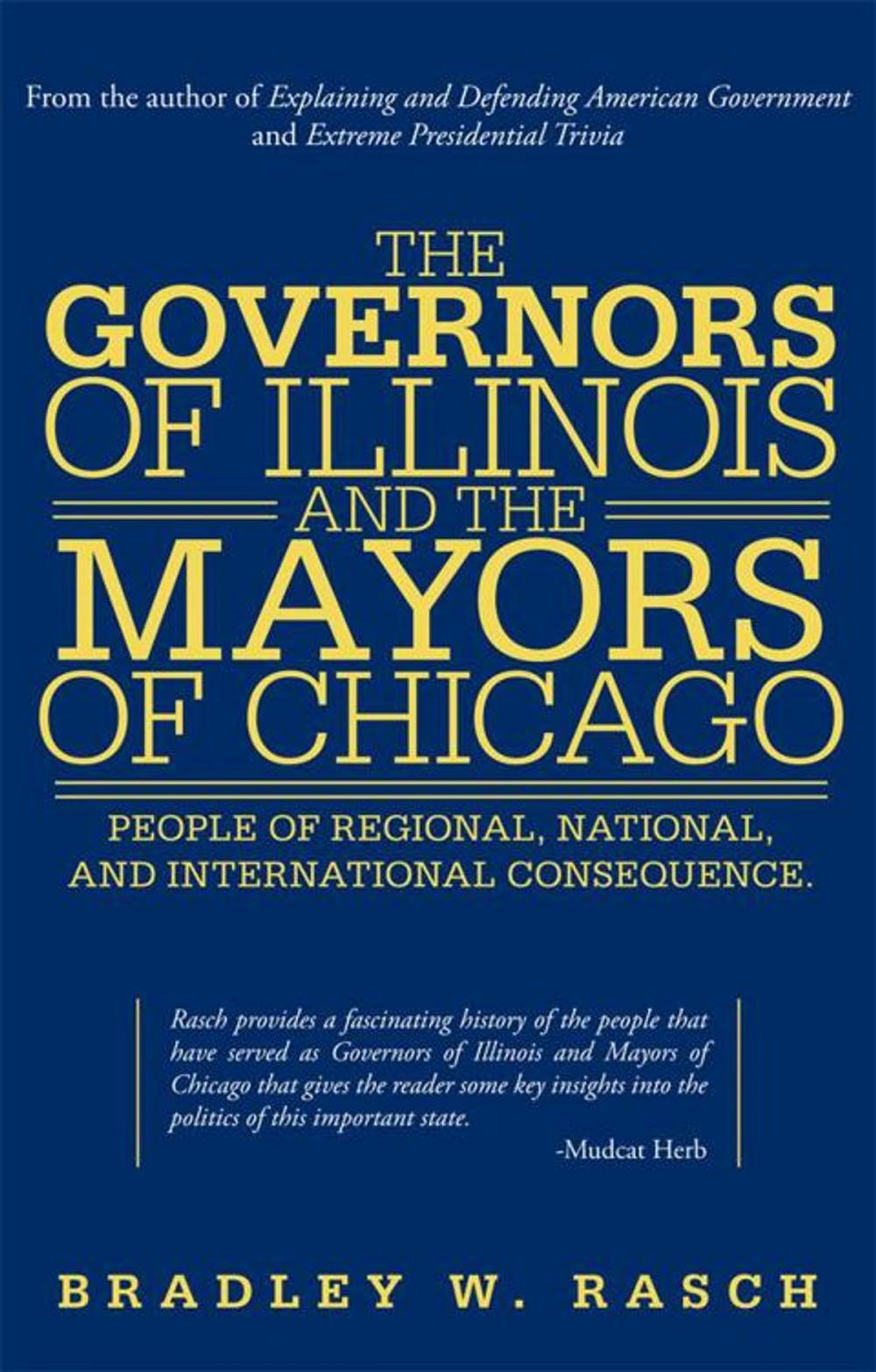 Big bigCover of The Governors of Illinois and the Mayors of Chicago