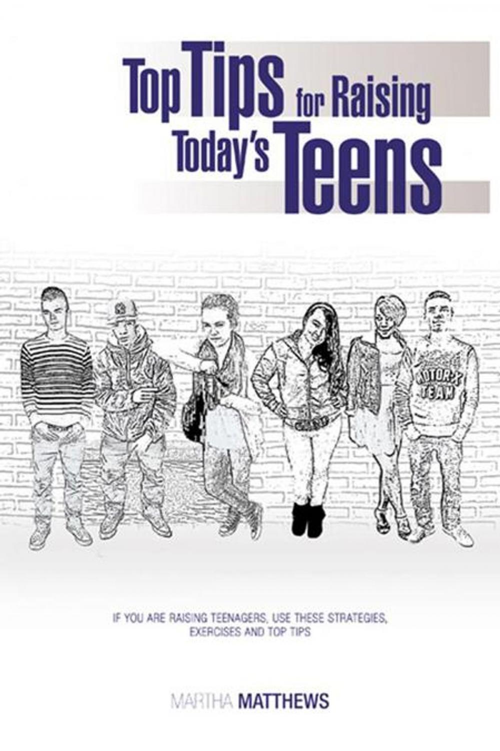 Big bigCover of Top Tips for Raising Today's Teens