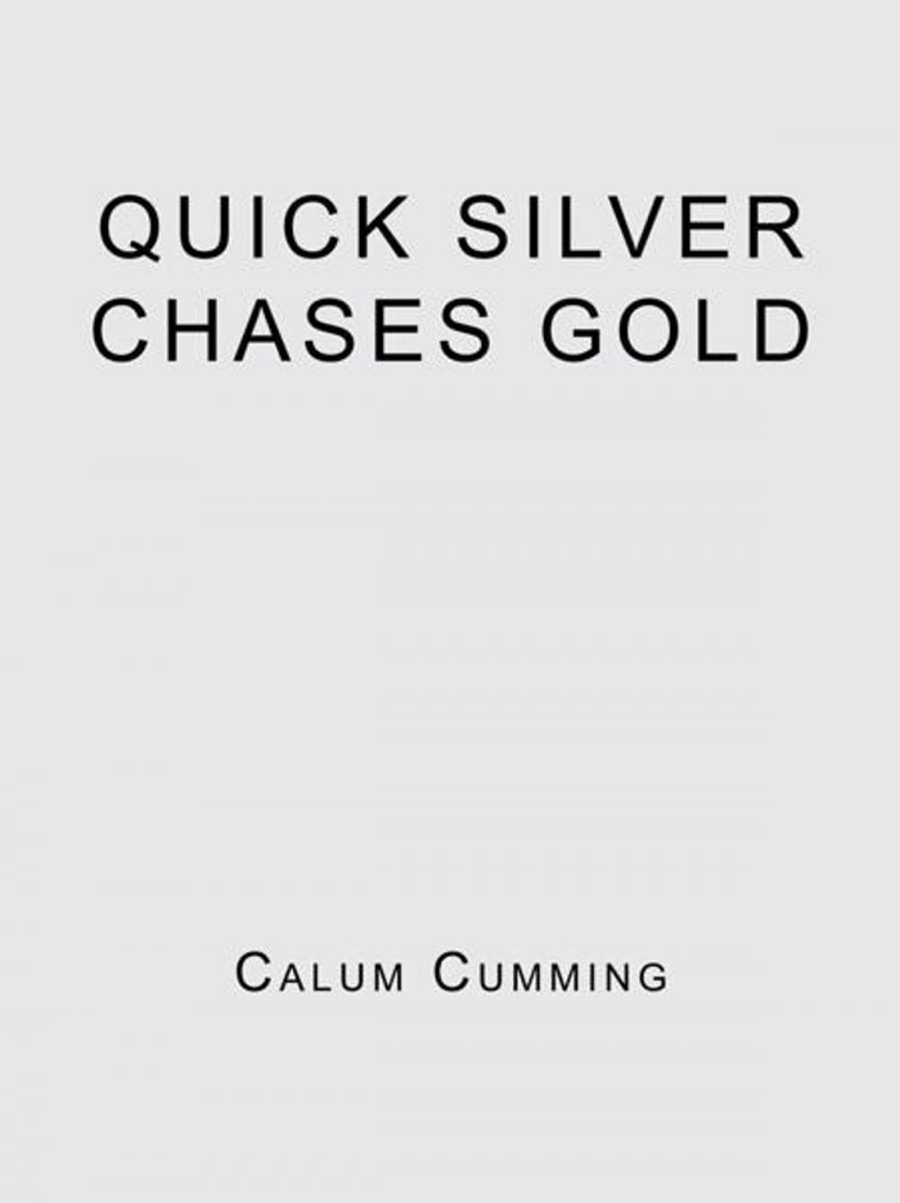 Big bigCover of Quick Silver Chases Gold