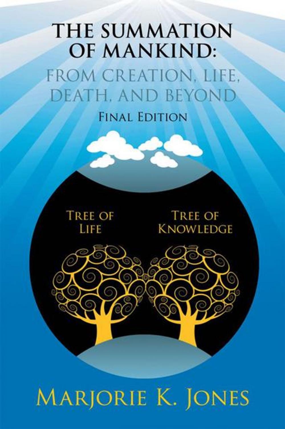 Big bigCover of The Summation of Mankind: from Creation, Life, Death, and Beyond