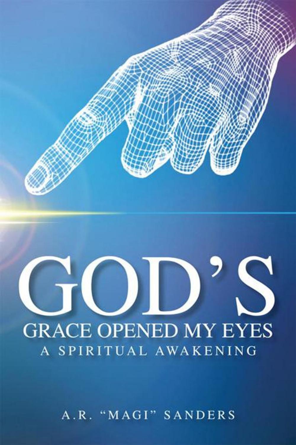 Big bigCover of God's Grace Opened My Eyes a Spiritual Awakening