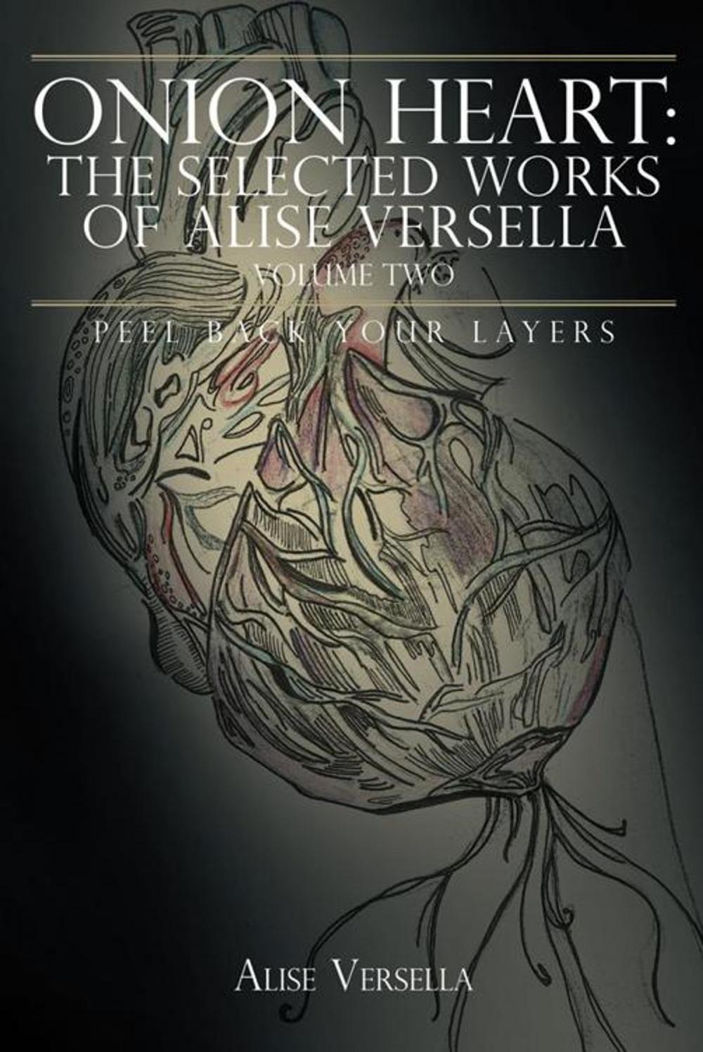 Big bigCover of Onion Heart: the Selected Works of Alise Versella, Volume Two